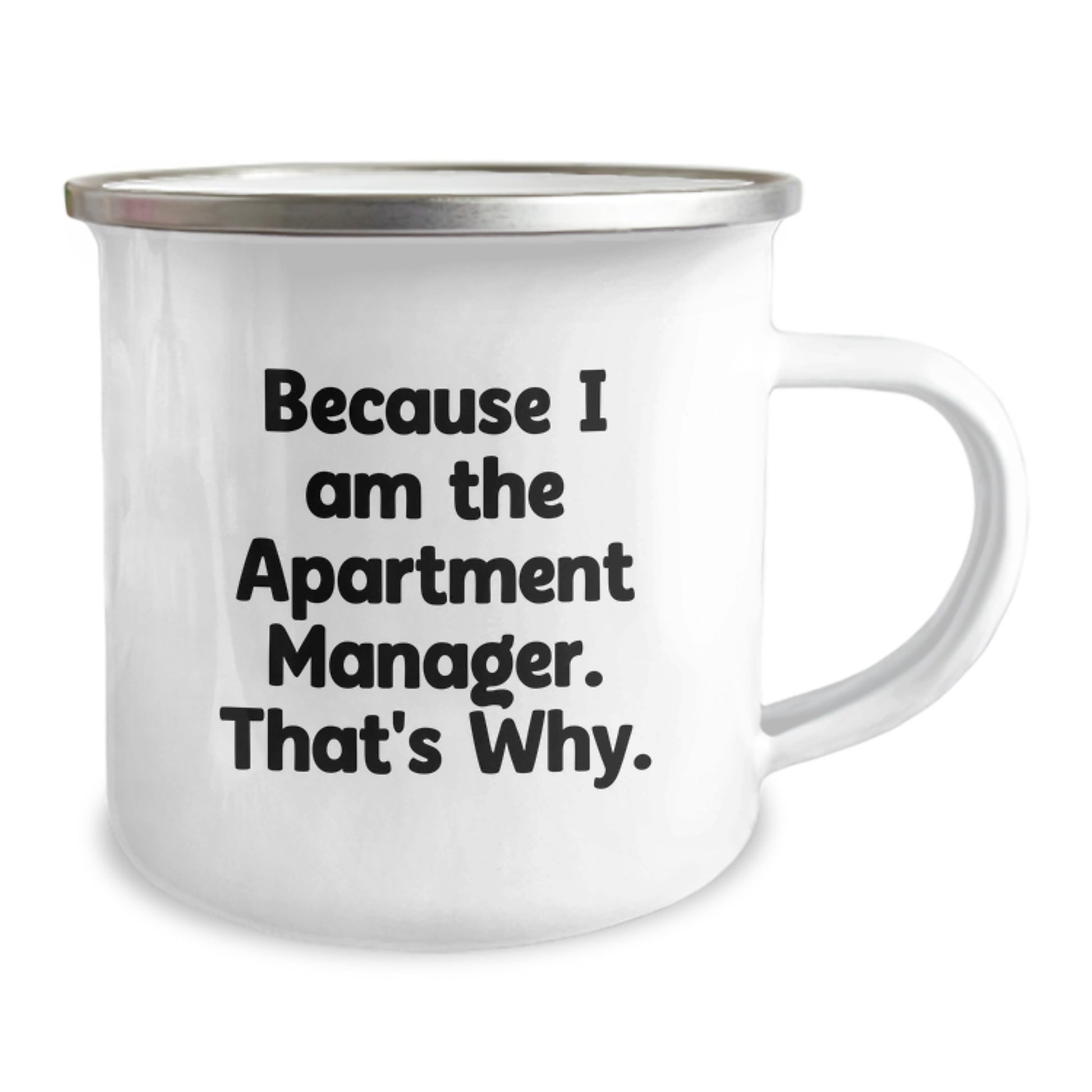 Funny Apartment Manager Gifts from Friends for Men - Because I Am The Apartment Manager. That's Why. Christmas Camping Mug - Image 2