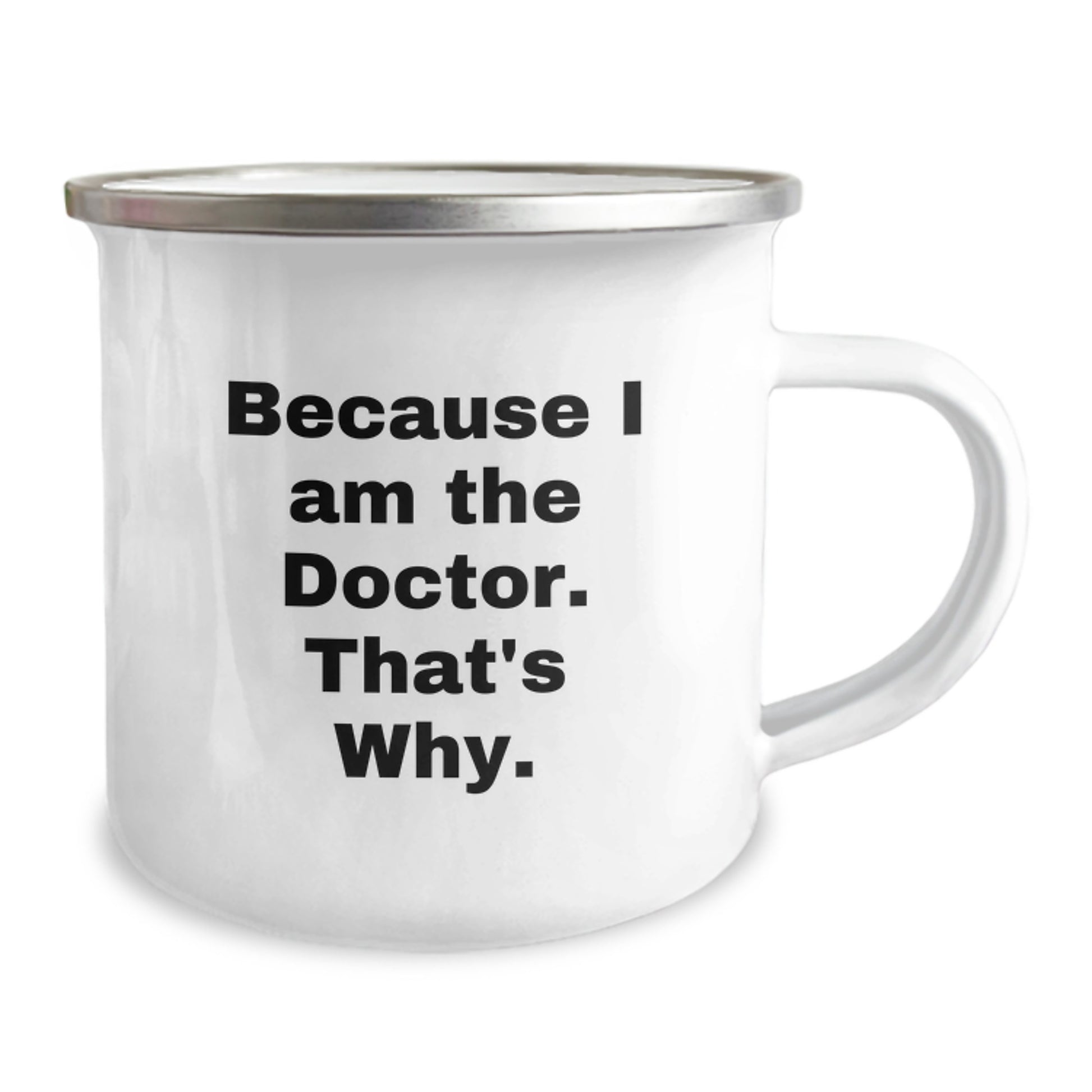 Funny Doctor Gifts for Men Christmas Camping Mugs Because I Am The Doctor. That's Why. Gifts from Family - Image 2