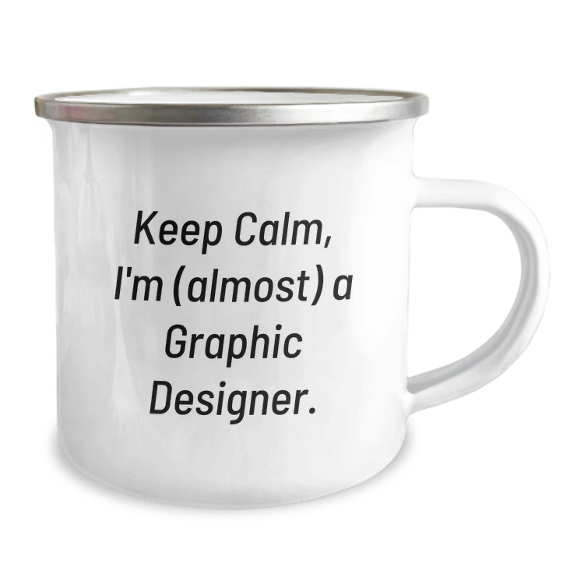 Graphic Designer Humor Gifts from Friends for Men - Funny Keep Calm, I'm (almost) A Graphic Designer Camping Mug for Christmas - Image 2