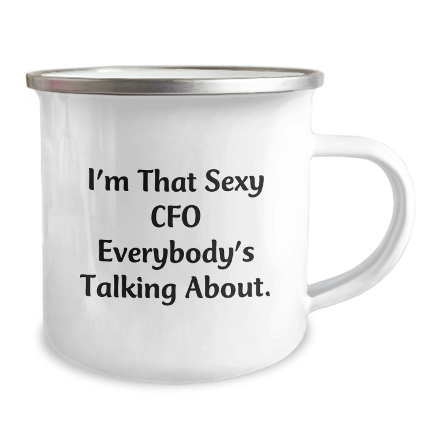 Funny CFO Gifts from Men to Friends, Christmas Unique CFO Camping Mug, 'I'm That Sexy Cfo Everybody's Talking About.' - Image 2