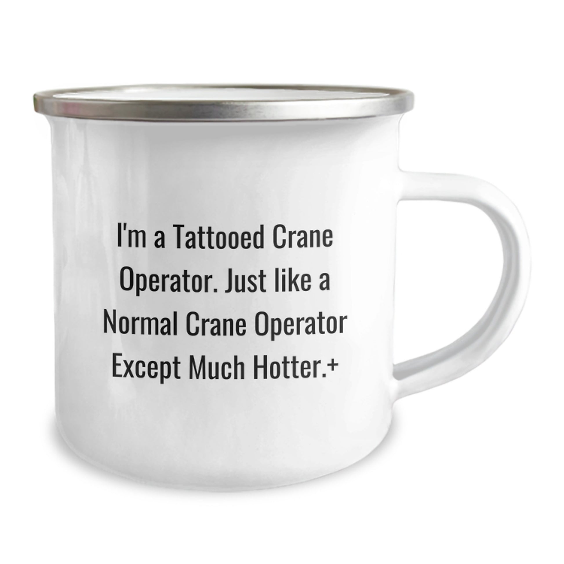 Funny Christmas Unique Gifts for Crane Operator Lovers - Unique Camping Mug for Men and Women Friends Family - I'm A Tattooed Crane Operator Except Much Hotter. - Image 2
