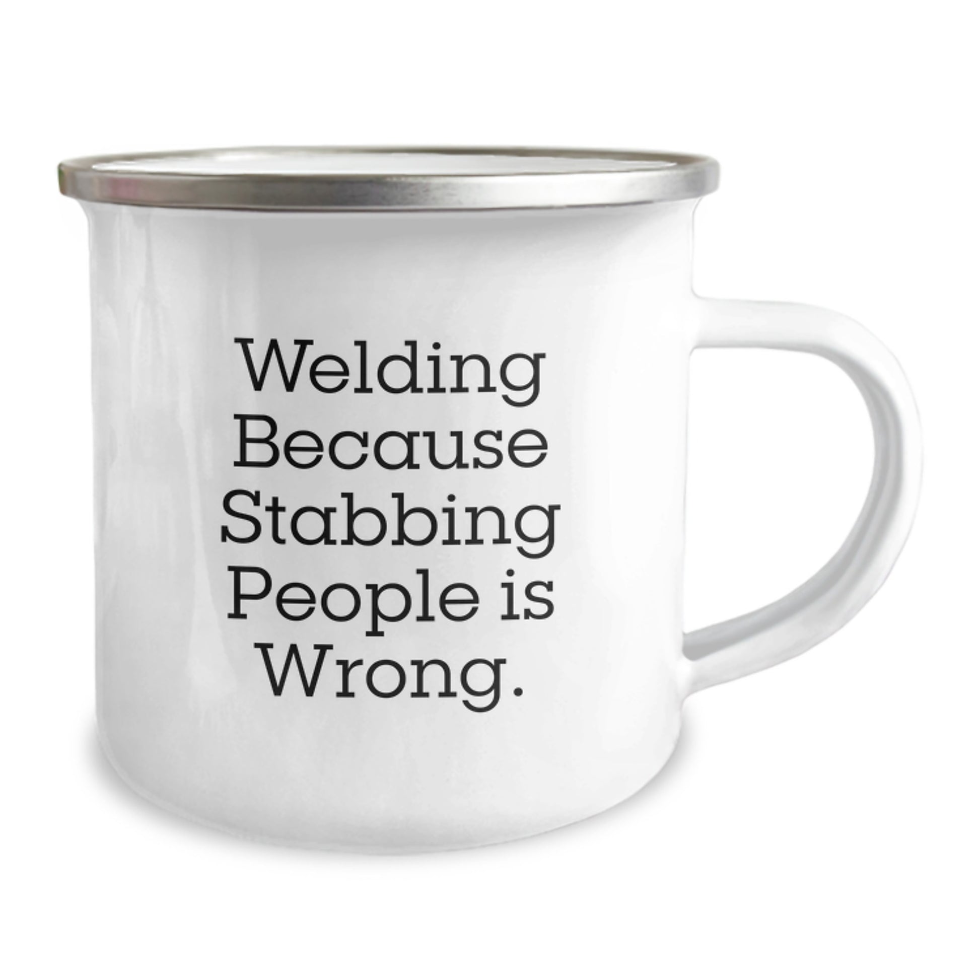 Funny Welding Gifts for Him Men Women Friends Coworkers - 'Welding Because Stabbing People Is Wrong.' Christmas Unique Mugs Camping Mug - Image 2
