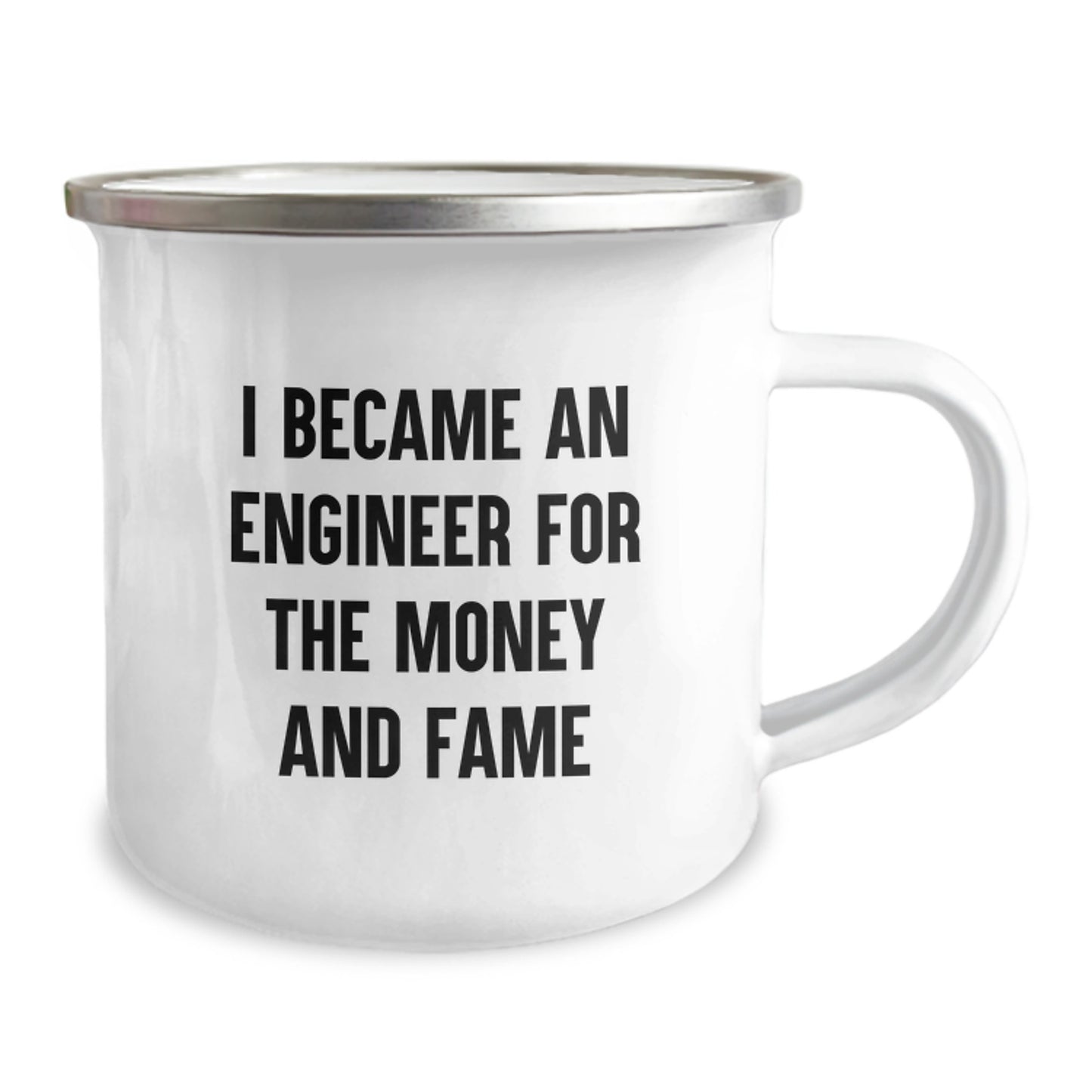 Funny Engineer Gifts for Men - 'I Became An Engineer For The Money And Fame' Camping Mug - Unique Christmas Memorable Presents for Friends and Family - Image 2