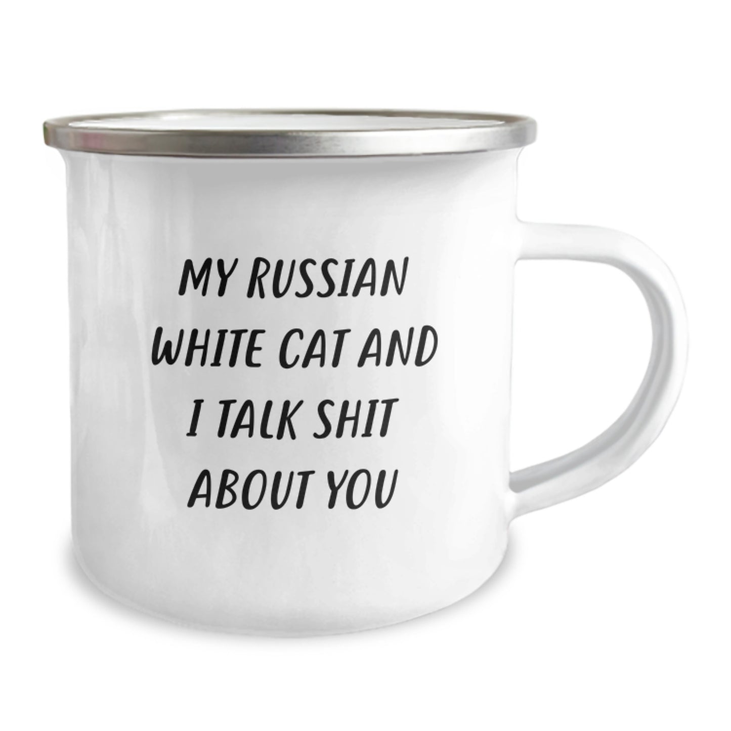 Russian White Cat Lover's Camping Mug, Funny Quote 'My Russian White Cat And I Talk Shit About You' Gifts from Family for Mother's Day Unique - Image 2