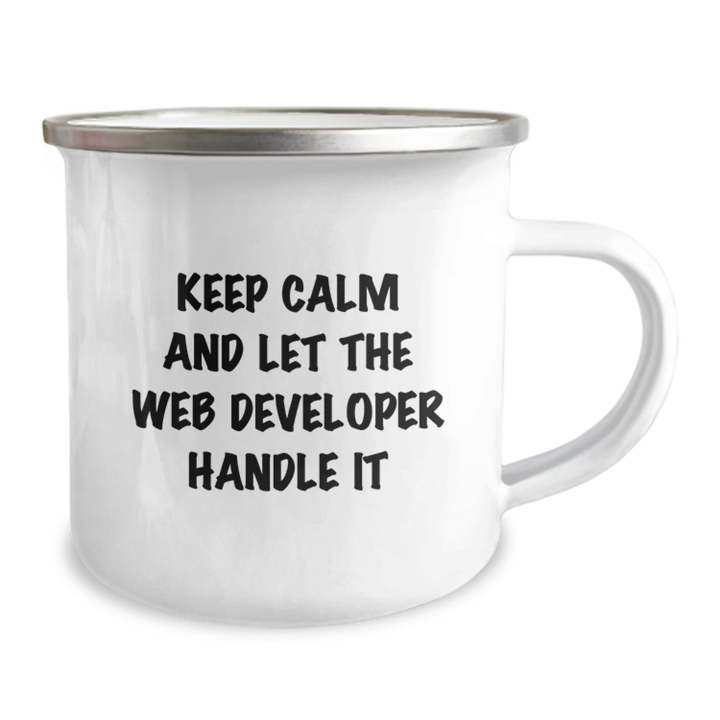Funny Web Developer Gifts for Men, Valentine's Unique Camping Mug with Keep Calm And Let The Web Developer Handle It, Stainless Steel with Enamel Finish - Image 2