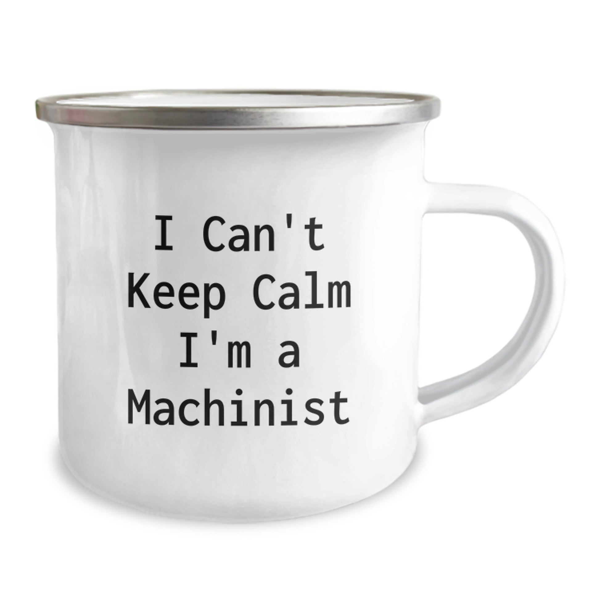 Funny Machinist Gifts from Friends - I Can't Keep Calm I'm A Machinist Camping Mug for Birthday Unique Gifts - Image 2