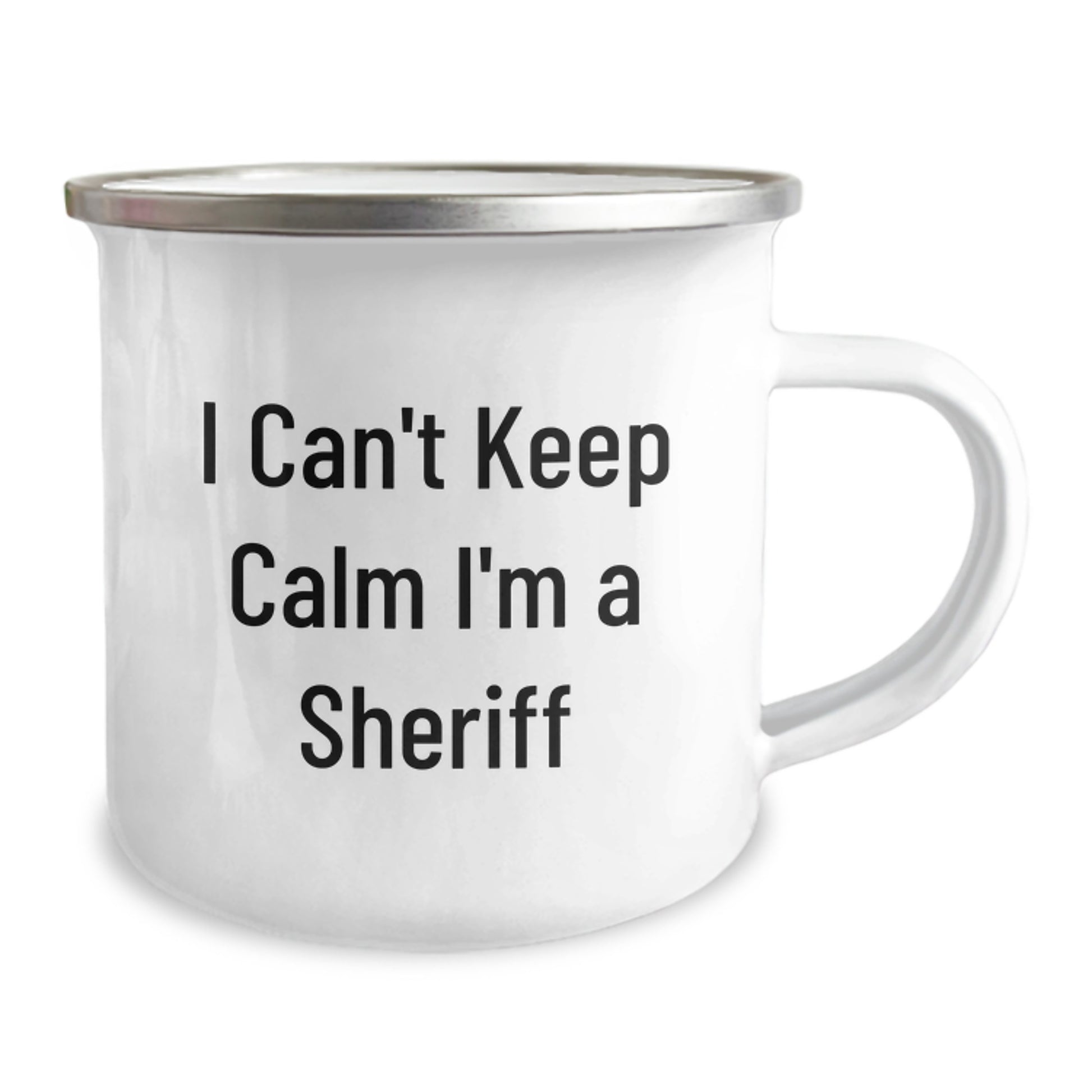 Funny Sheriff Gifts, I Can't Keep Calm I'm A Sheriff Camping Mug for Sheriff Lovers, Unique Christmas Unique Gifts from Friends to Sheriff - Image 2