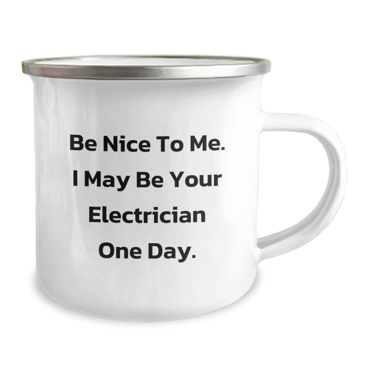 Funny Electrician Gifts for Men - Be Nice To Me, Camping Mug for Birthday Unique Presents from Friends - Image 2