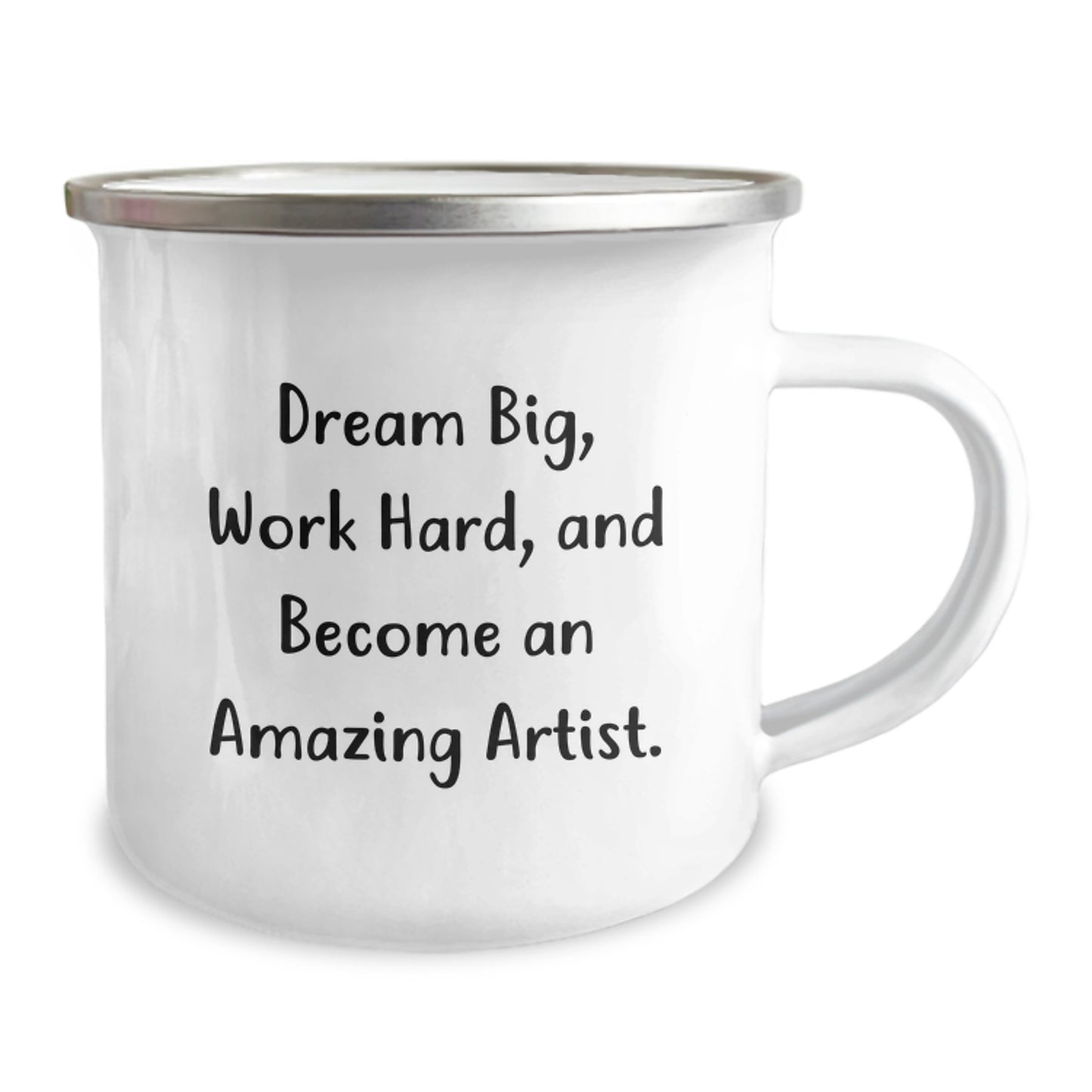 Artist Gifts from Friend: 'Dream Big, Work Hard, And Become An Amazing Artist.' Inspirational Camping Mug for Graduation - Image 2