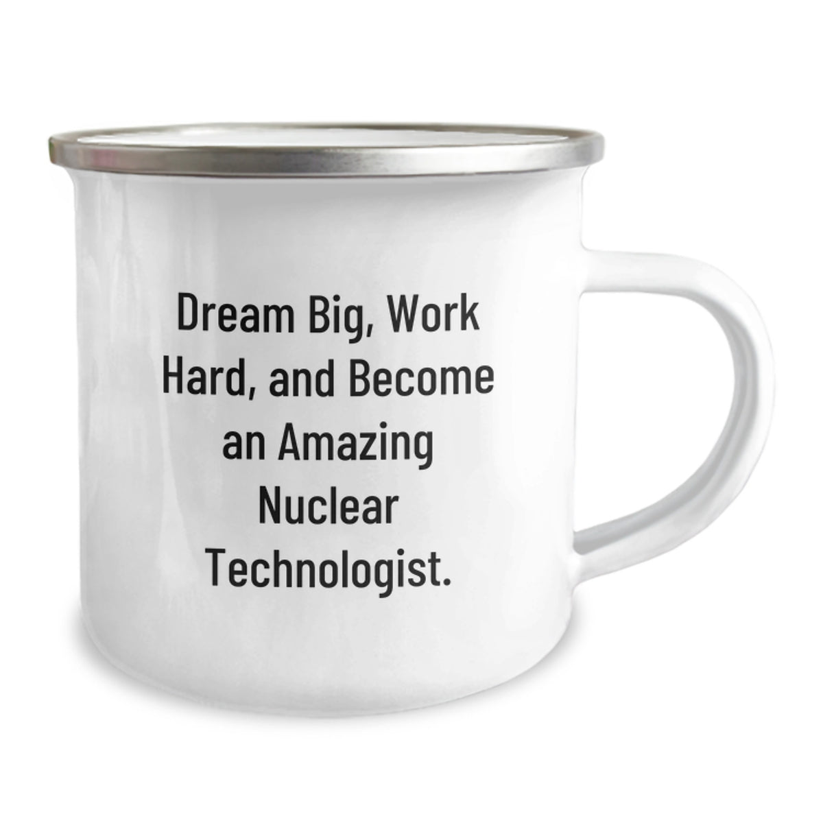 Unique Nuclear Technologist Gifts for Men Funny Camping Mug, Inspirational Quote 'Dream Big, Work Hard, And Become An Amazing Nuclear Technologist.', Christmas Unique Gift from Family to Friends - Image 2