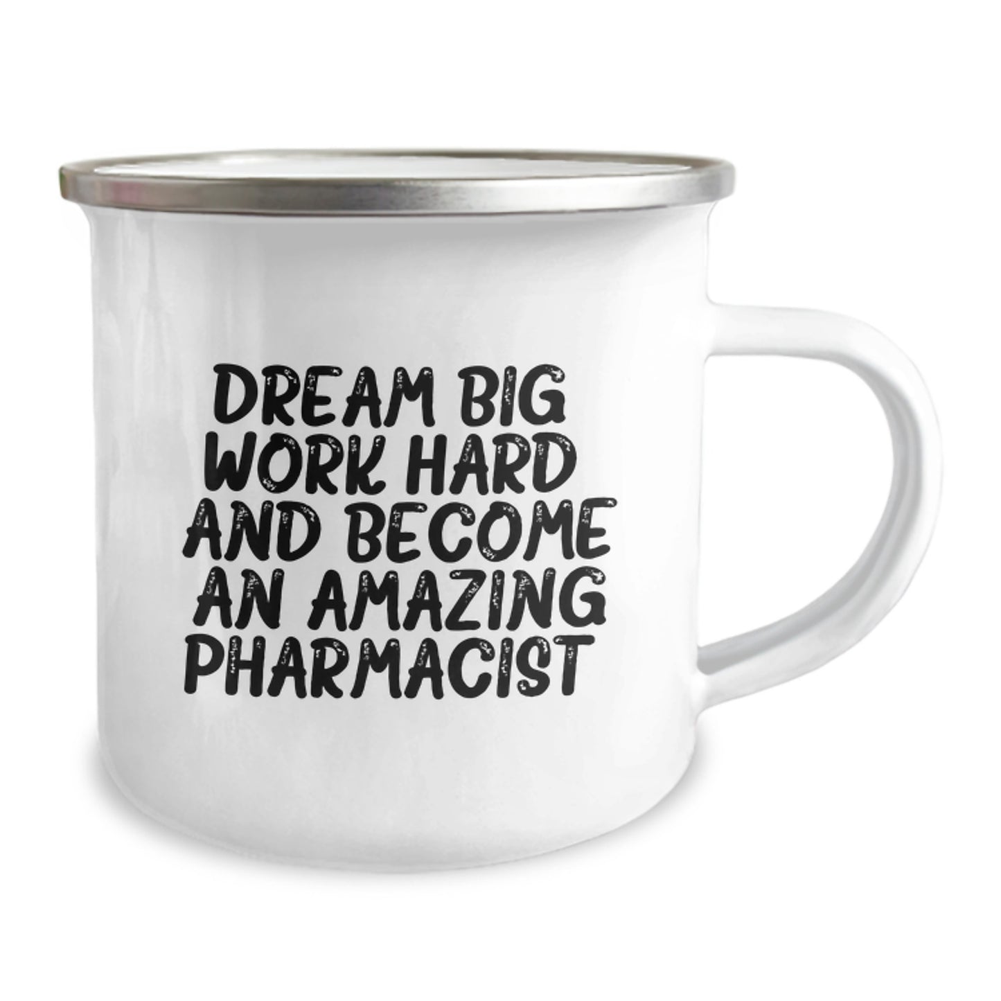 Inspiring Pharmacist Gifts from Friends for Graduation - 'Dream Big, Work Hard, And Become An Amazing Pharmacist.' Quote on Stainless Steel Camping Mug - Image 2