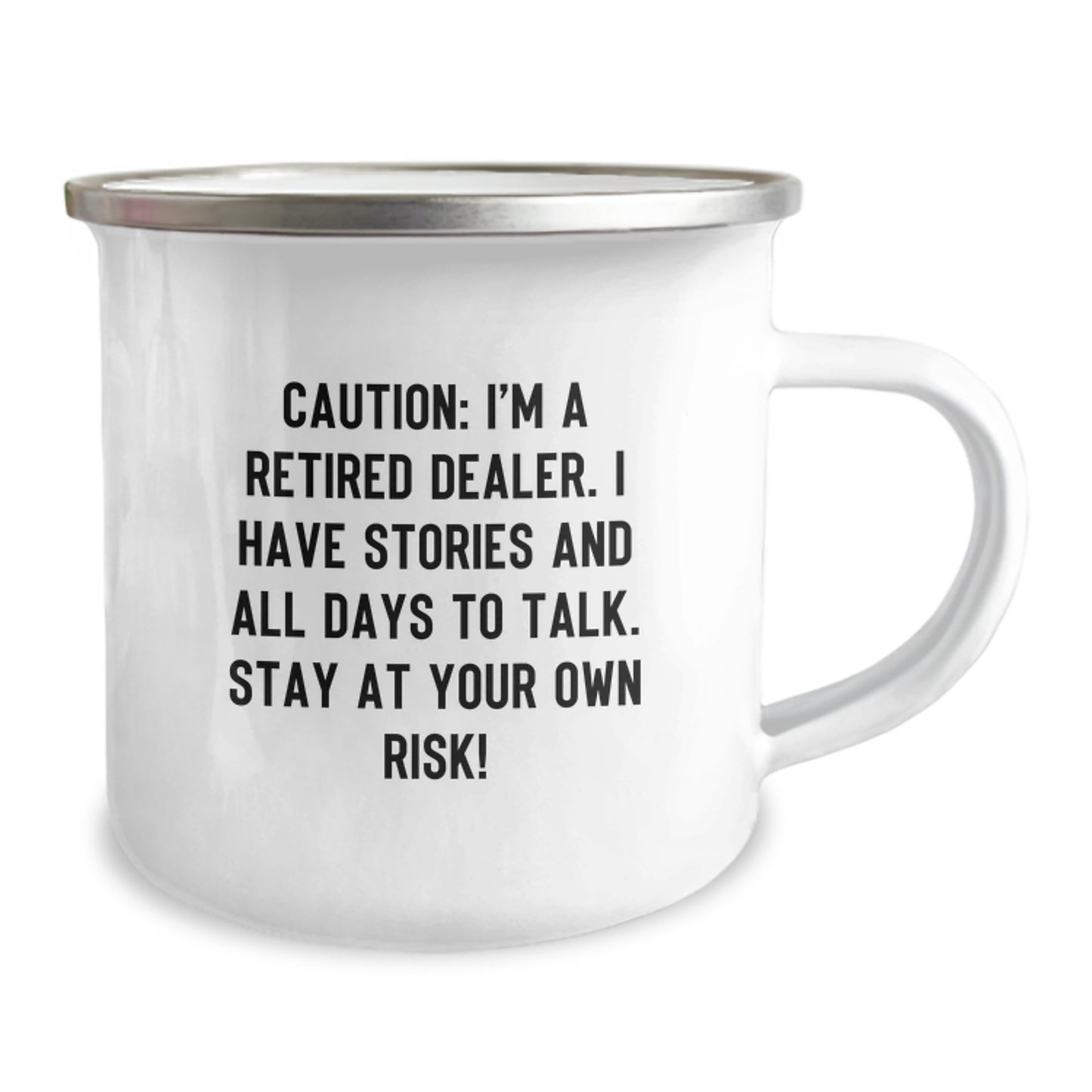Funny Dealer Gifts for Men - Christmas Unique Gifts from Friends - 'I'm A Retired Dealer, Stay At Your Own Risk!' Camping Mug - Image 2