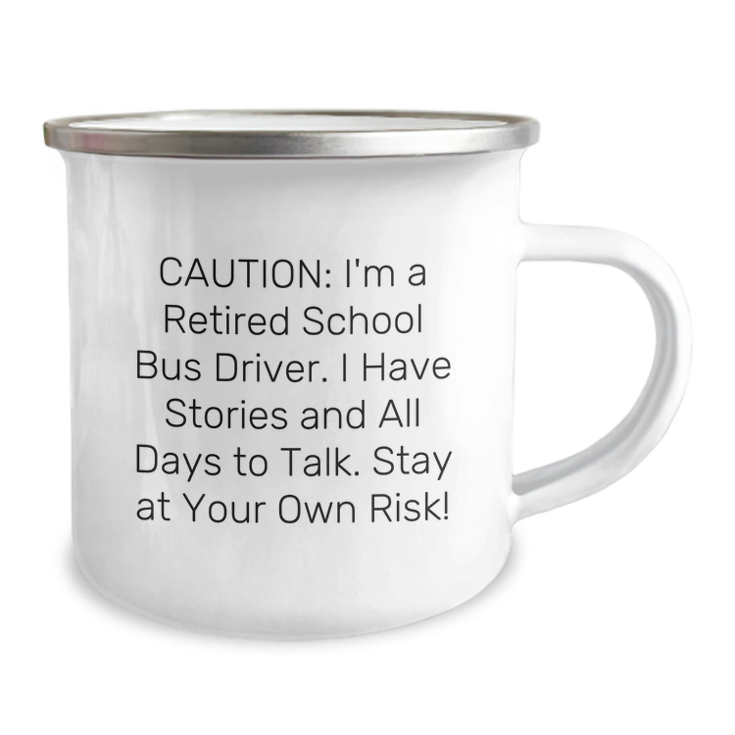 Funny School Bus Driver Gifts for Him, Unique Camping Mug for Christmas, Caution: I'm A Retired School Bus Driver Warning Quote - Image 2