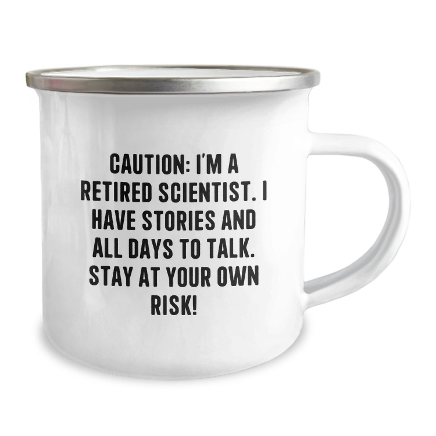Gifts from Friends for Men - 'Caution: I'm A Retired Scientist. I Have Stories And All Days To Talk. Stay At Your Own Risk!' Funny Scientist Camping Mug for Christmas - Image 2