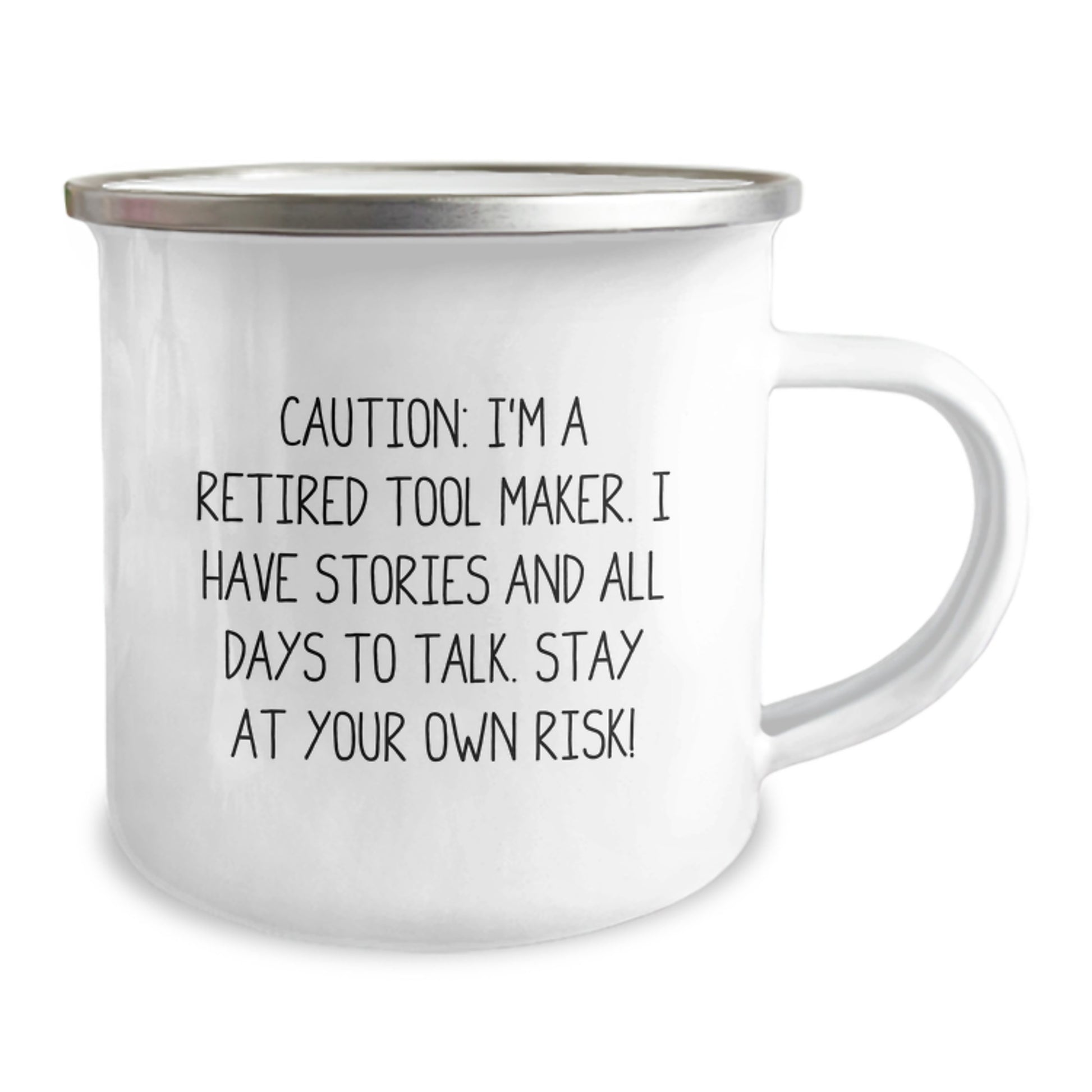 Funny Tool Maker Gifts from Friends - 12 oz Camping Mug for Tool Maker Birthday Unique Gifts - I'm A Retired Tool Maker, Stay At Your Own Risk! - Image 2