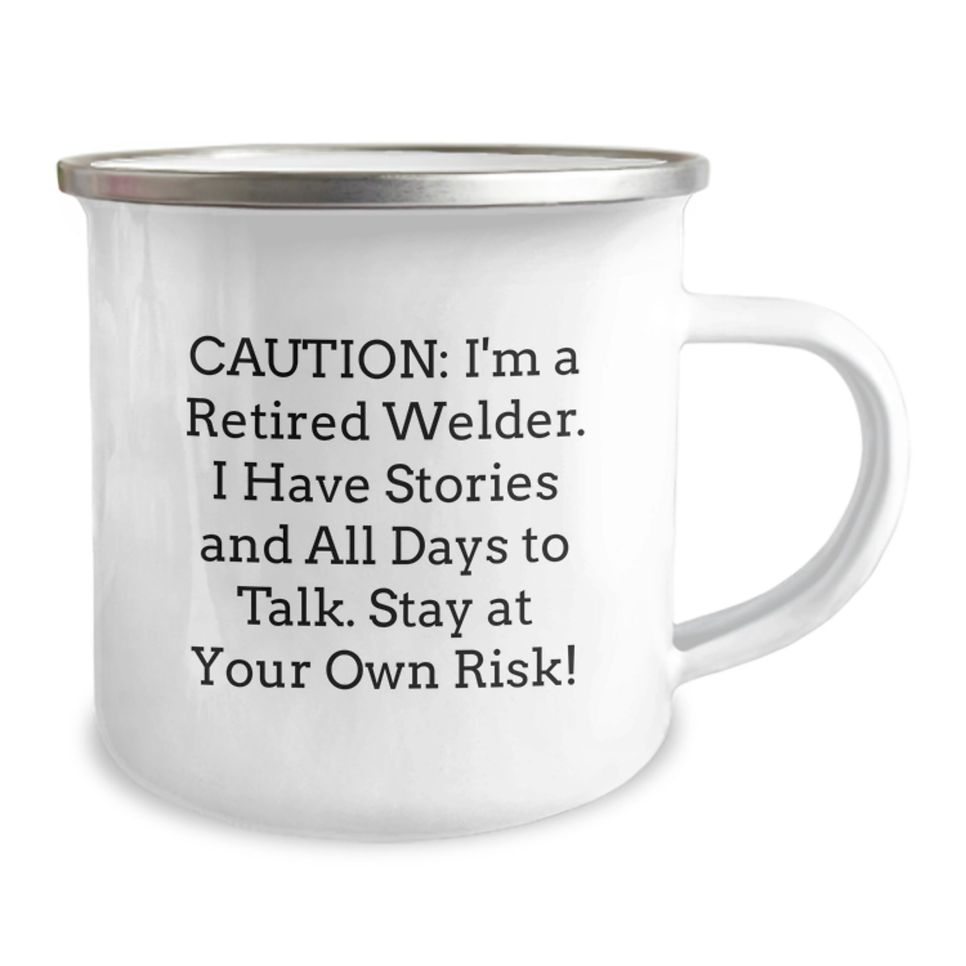 Welder Gifts from Friends, Gifts for Welders, Funny Camping Mug - 'Caution: I'm A Retired Welder...' 12 oz Stainless Steel - Image 2