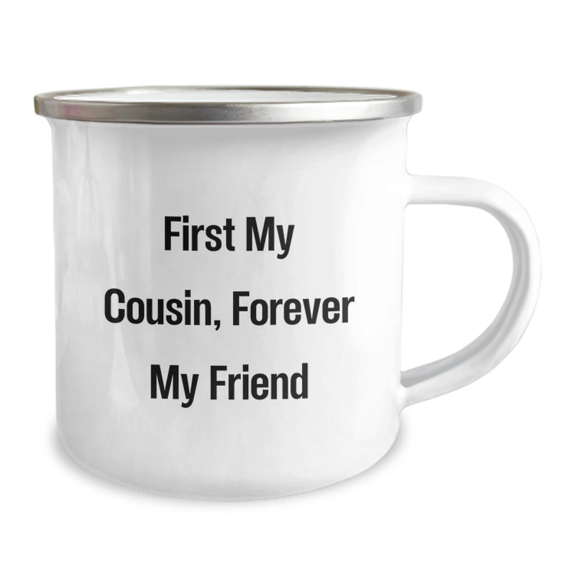 Cousin Camping Mug, Funny Quote 'First My Cousin, Forever My Friend' Gifts from Family to Cousin for Graduation, 12 oz Stainless Steel with Enamel Finish - Image 2