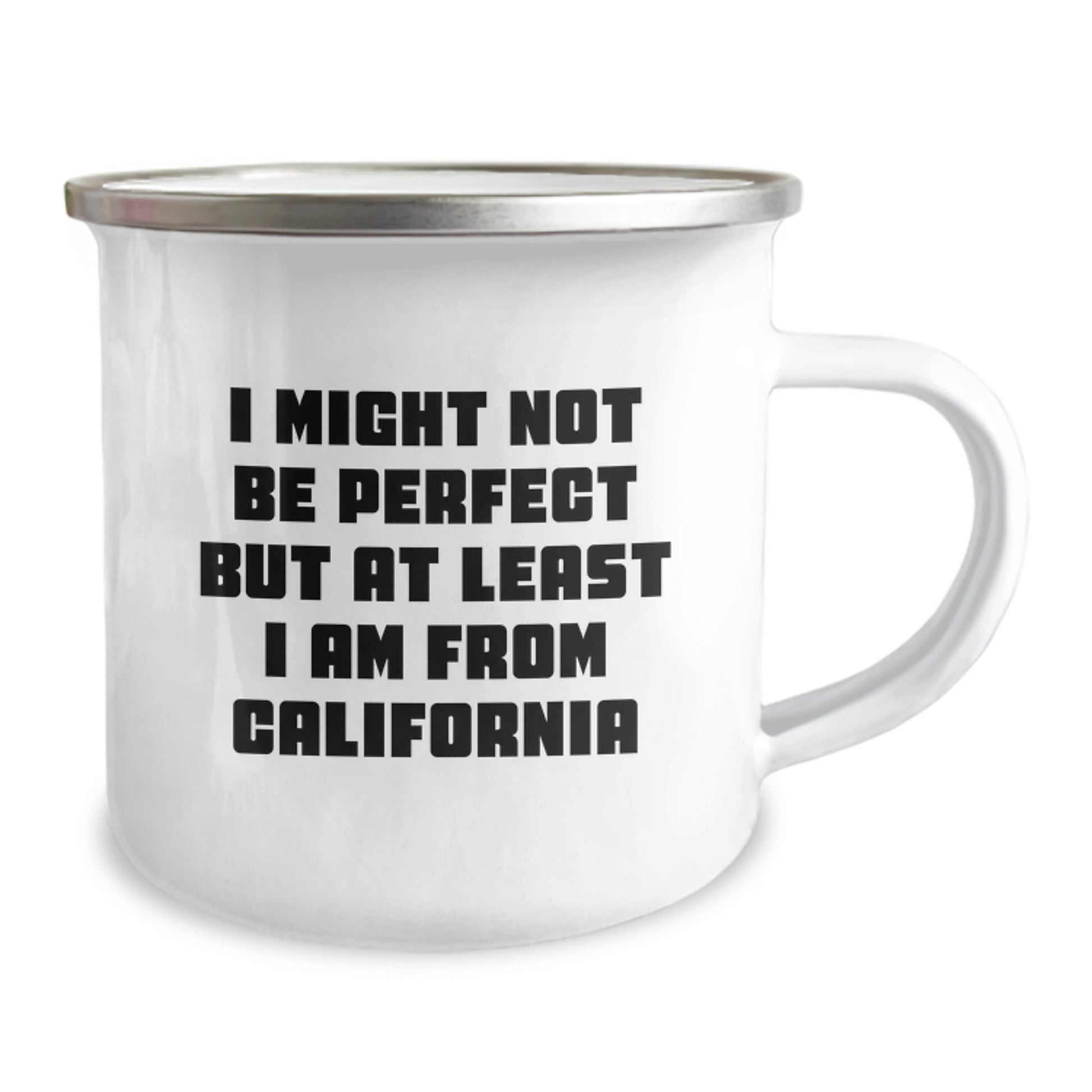 California Camping Mug Funny Gift for Friends from Men Women Family - I Might Not Be Perfect But At Least I Am From California Christmas Unique Gifts - Image 2