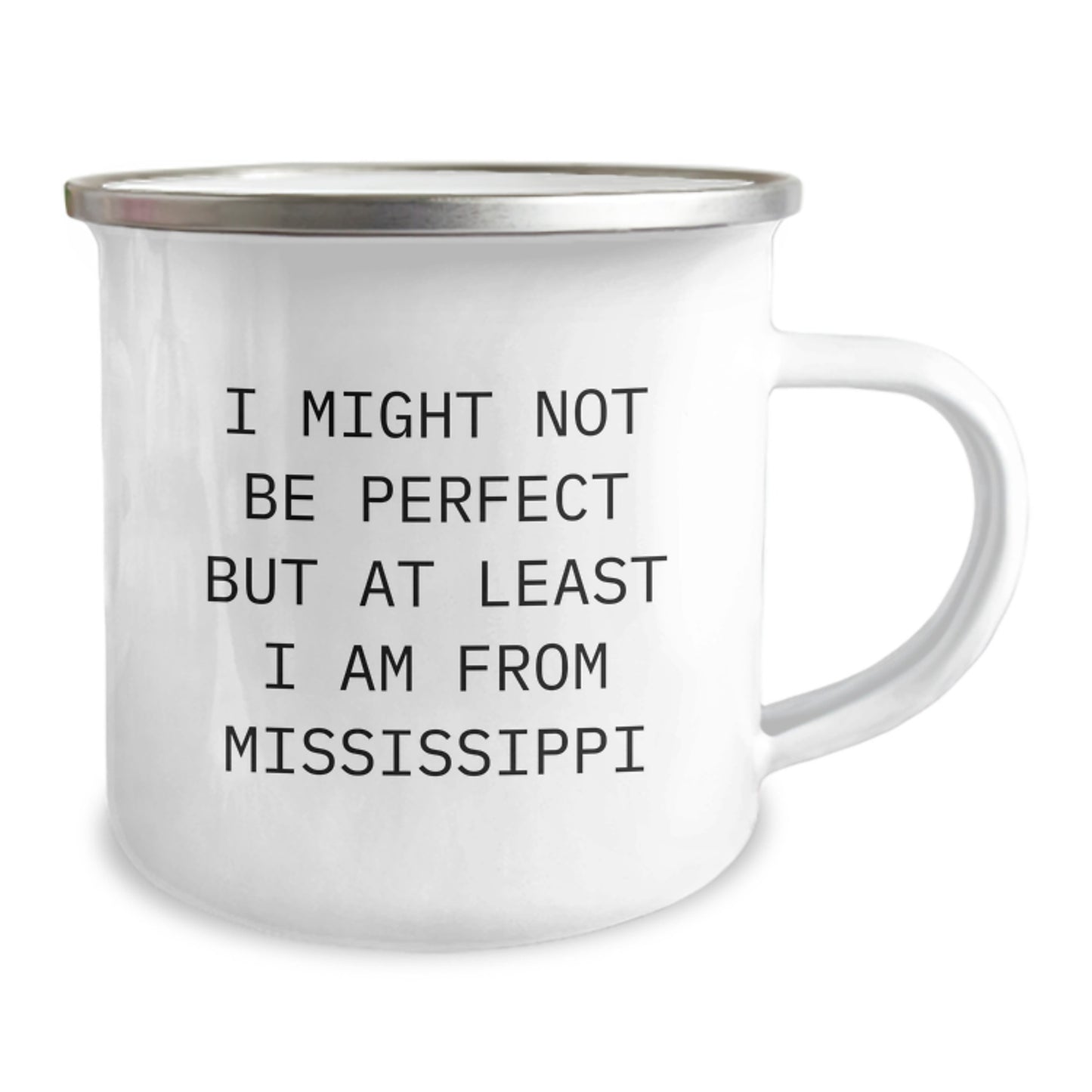 Gifts from Mississippi Friends, Cute Funny Camping Mug, 'I Might Not Be Perfect But At Least I Am From Mississippi' Christmas Unique Gifts for Men Women - Image 2