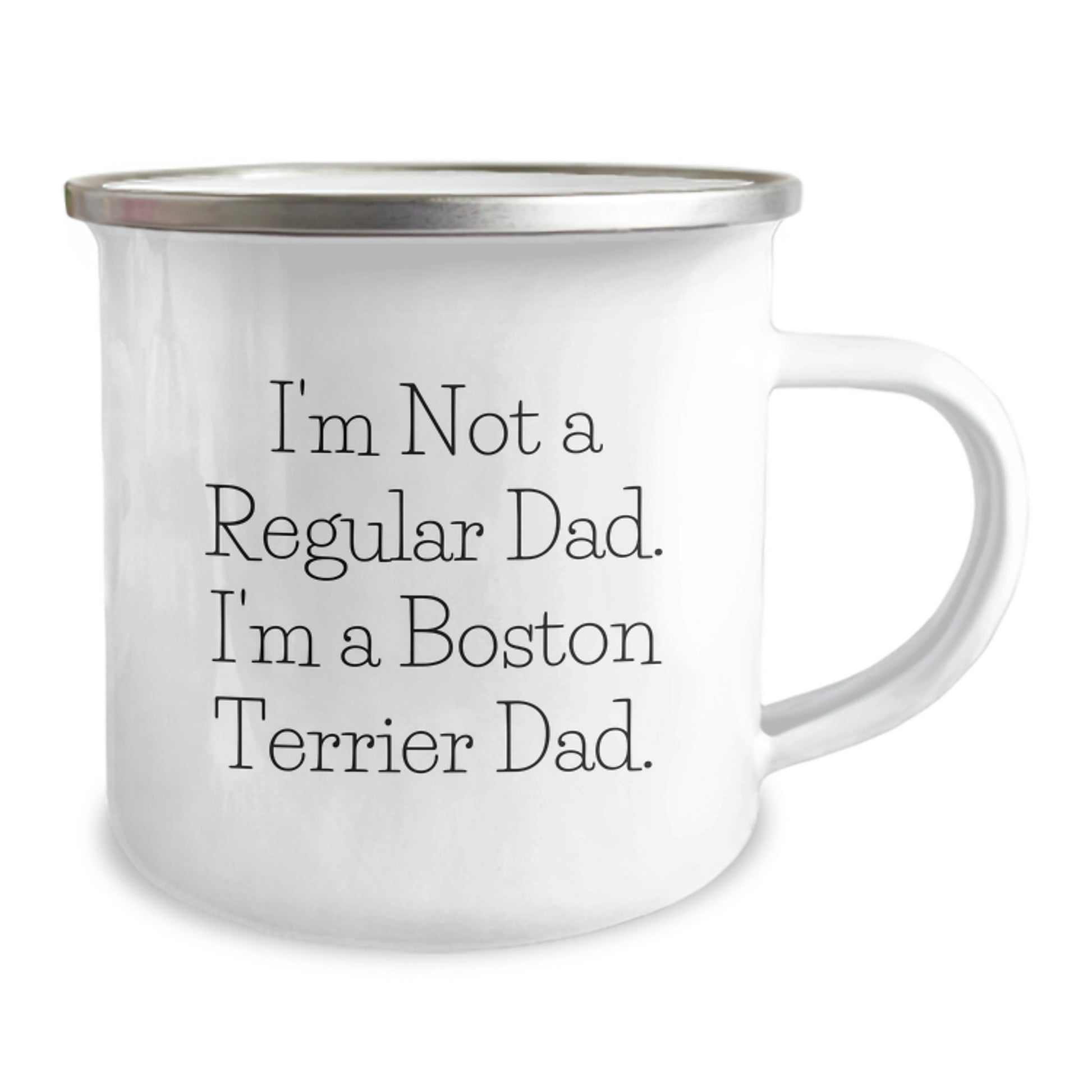 Boston Terrier Dad Camping Mug, Funny Graduation Gift for Friends, Unique Gifts from Men, Funny Quote 'I'm Not A Regular Dad. I'm A Boston Terrier Dad.' - Image 2
