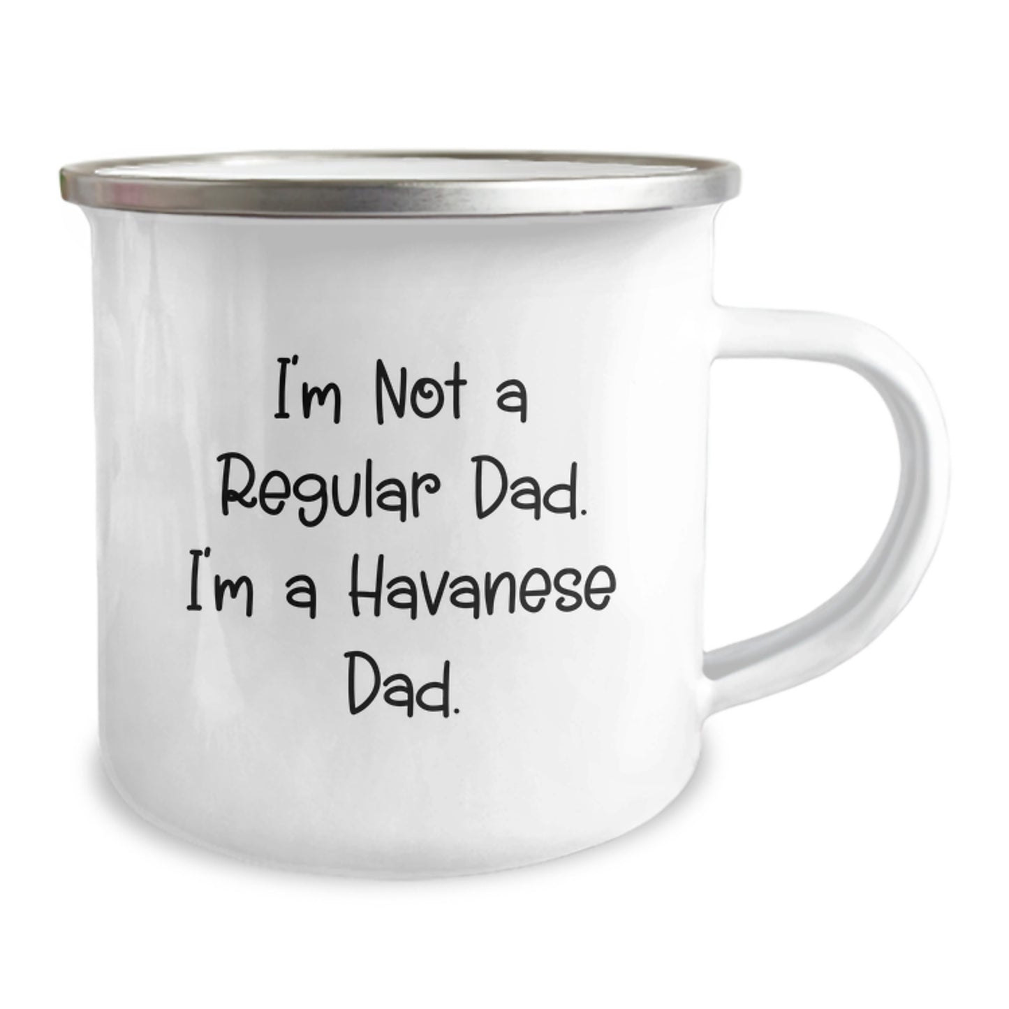 Funny Havanese Dog Lover Gifts from Dad to Havanese Dog for Birthday Unique Camping Mugs with I'm Not A Regular Dad. I'm A Havanese Dad. - Image 2