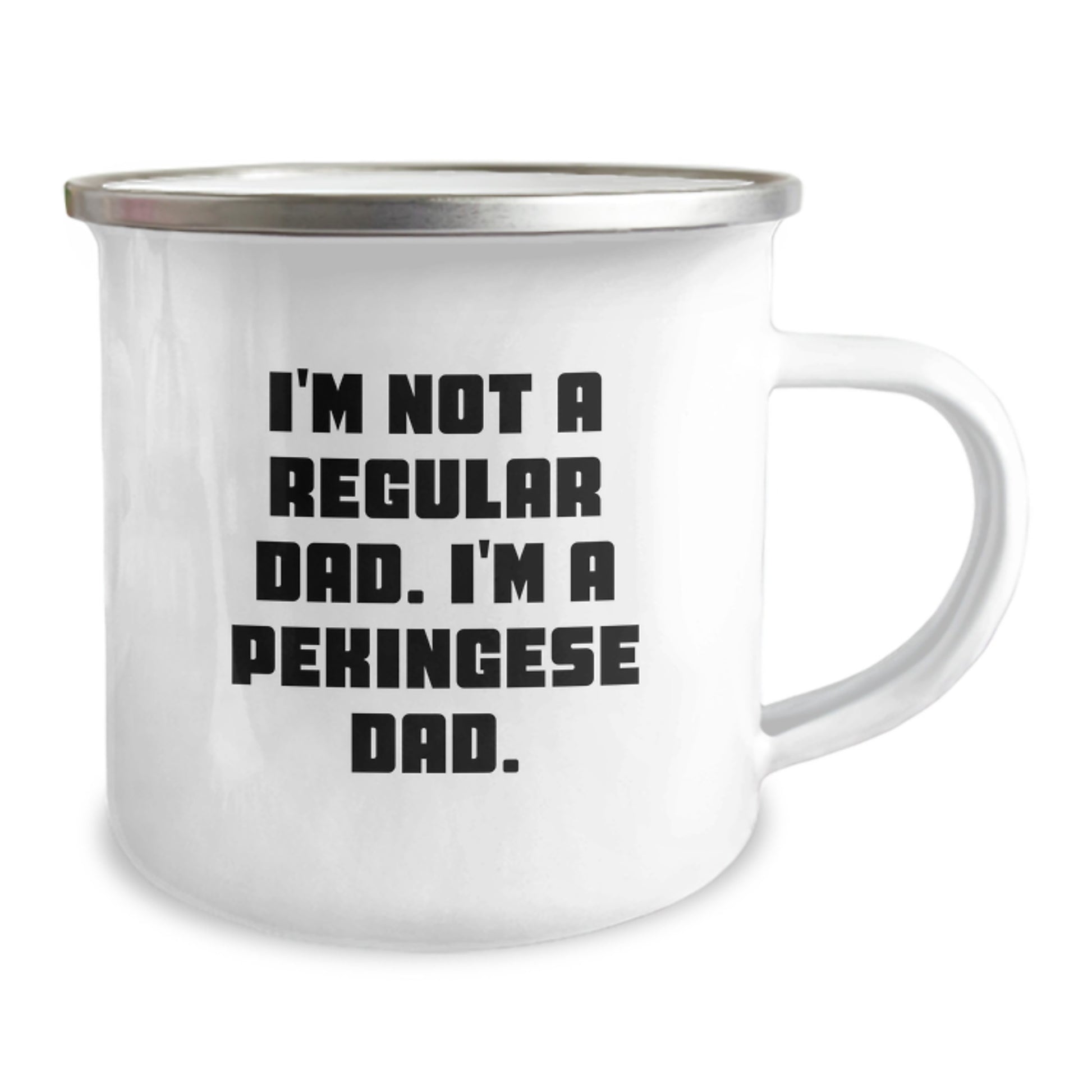 Funny Pekingese Dog Camping Mug Gifts for Men from Dad, Birthday Unique Presents for Pekingese Dog Lover, I'm Not A Regular Dad. I'm A Pekingese Dad. - Image 2