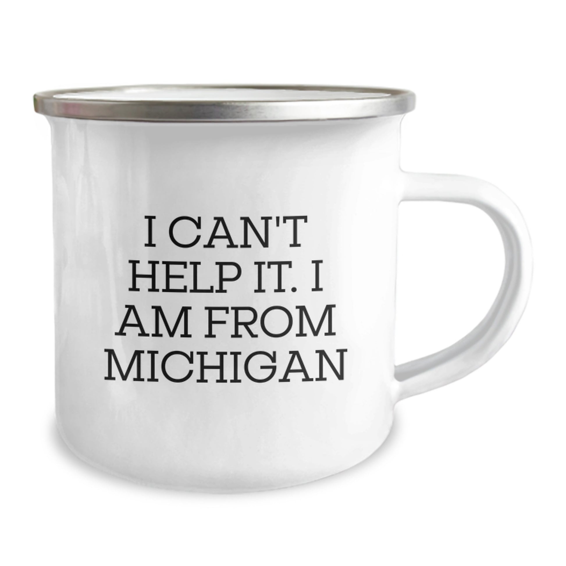 Michigan Gifts from Friends, Unique Graduation Presents for Men and Women, 'I Can't Help It. I Am From Michigan' Funny Camping Mug, 12 oz Capacity, Stainless Steel with Enamel Finish - Image 2