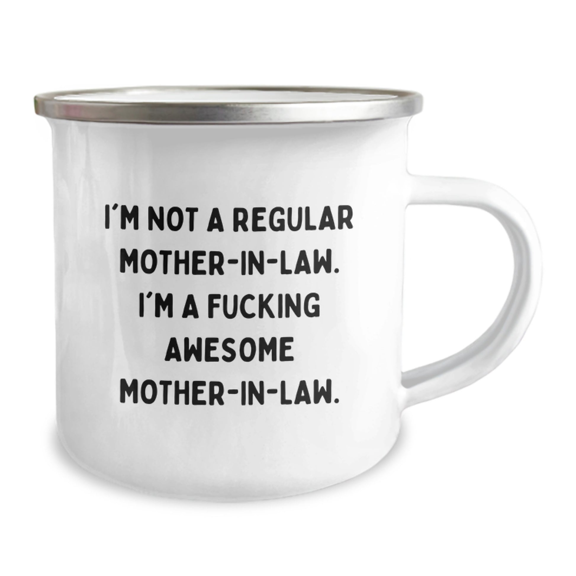 Funny Mom-in-law Camping Mug, Gifts from Men to Awesome Mom-in-law, 'I'm Not A Regular Mom-in-law. I'm A F--king Awesome Mom-in-law.' for Graduation Unique Gifts - Image 2