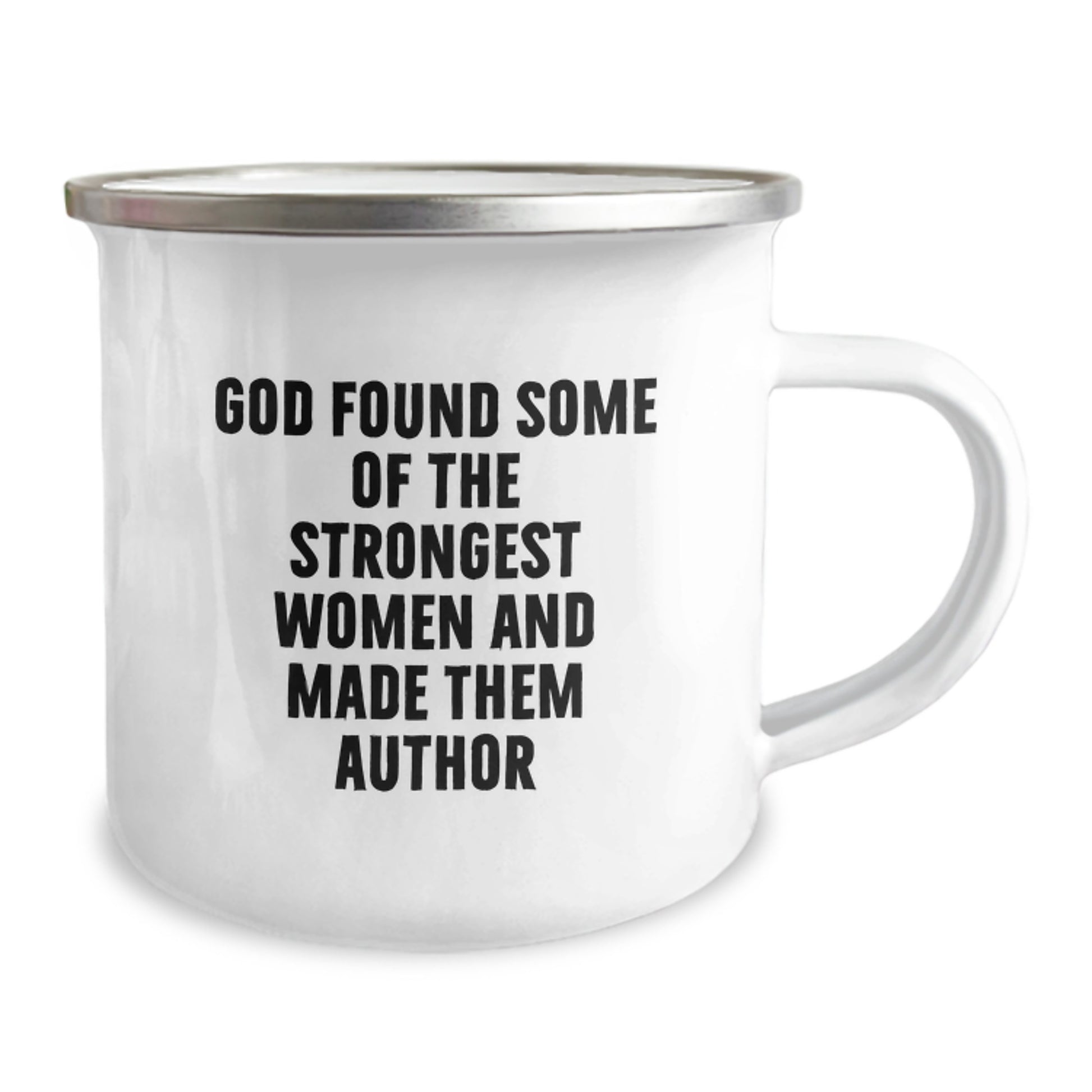 Funny Author Gifts from Friends, Unique Camping Mugs for Authors, Graduation Gifts for Women, 'God Found Some Of The Strongest Women And Made Them Author' - Image 2