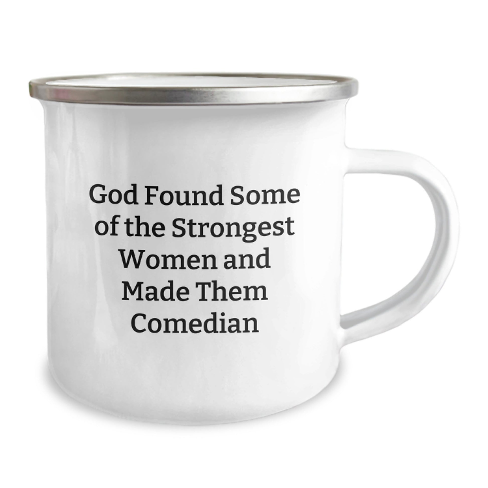 Funny Comedian Gifts from Friends for Comedian - God Found Some Of The Strongest Women And Made Them Comedian, Camping Mug, Birthday Unique Presents - Image 2