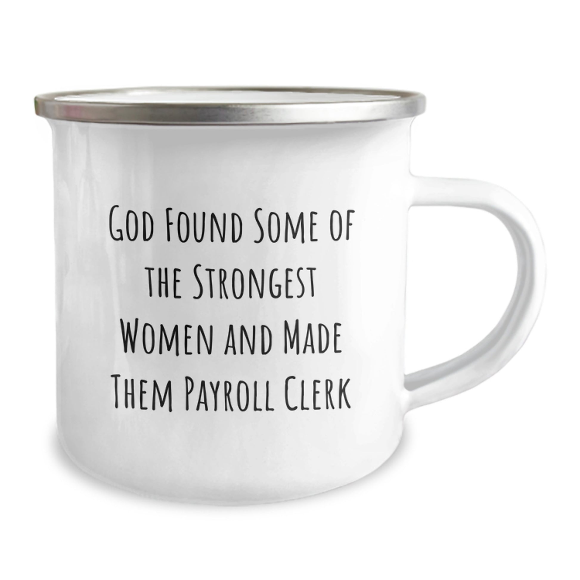 Funny Payroll Clerk Gifts from Friends, Family, Coworkers - God Made Them Strongest Women Payroll Clerk Camping Mug, Perfect for Christmas Unique Presents - Image 2