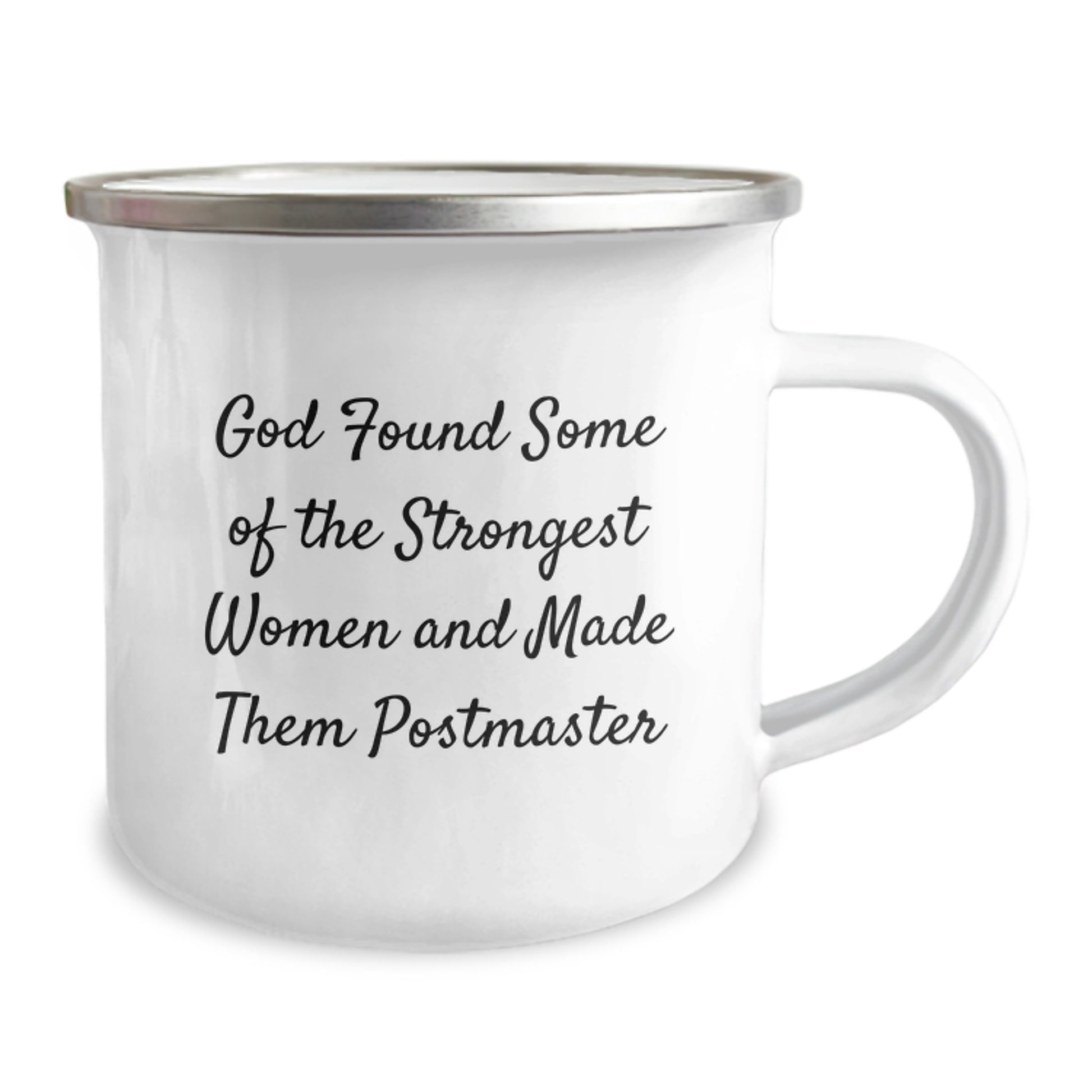 Funny Postmaster Gifts for Men - Gifts from Family to Postmaster - Camping Mug with Quote 'God Found Some Of The Strongest Women And Made Them Postmaster' - Image 2