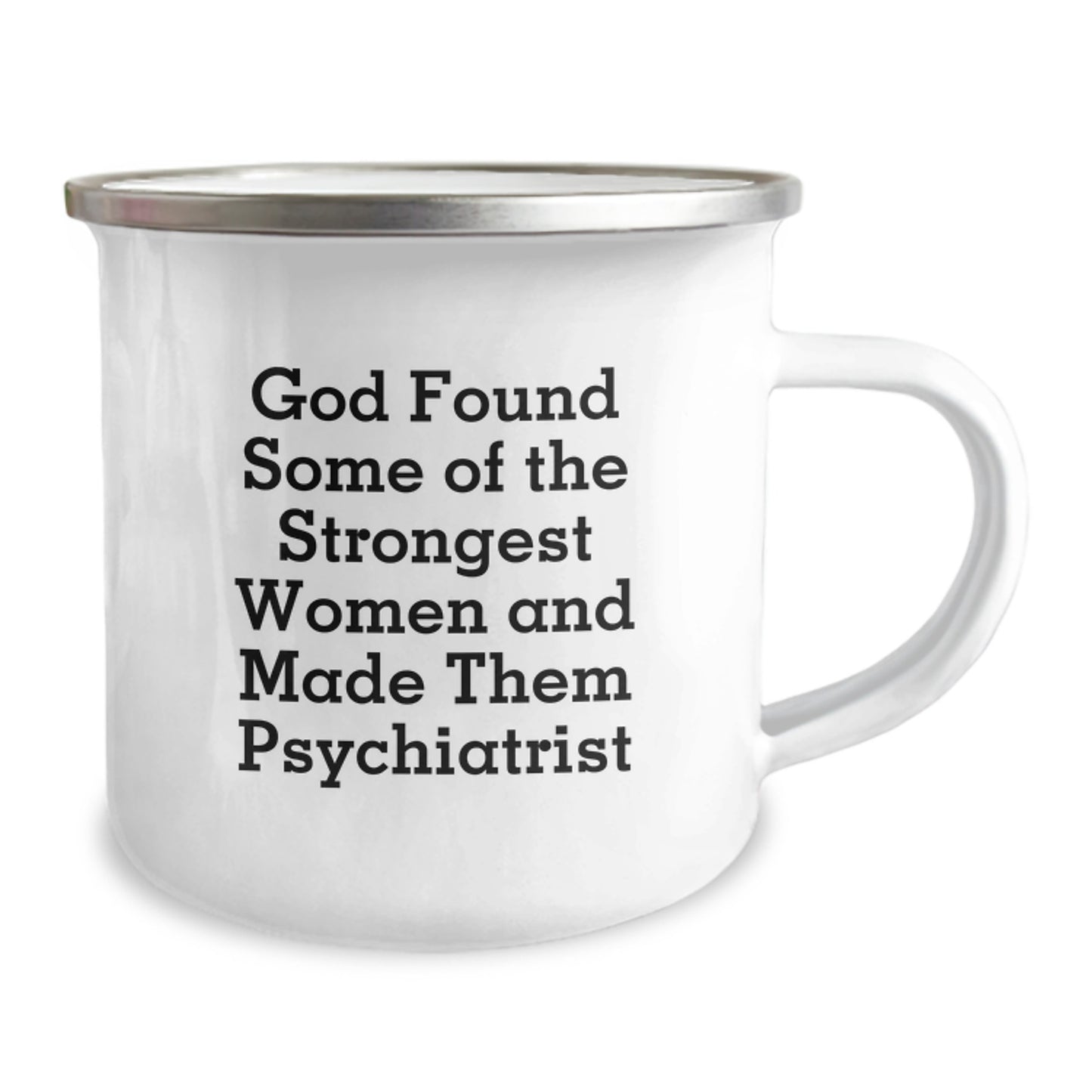 Funny Inspirational Gifts from Men for Women Psychiatrist Camping Mug - God Made Them Strong - Image 2