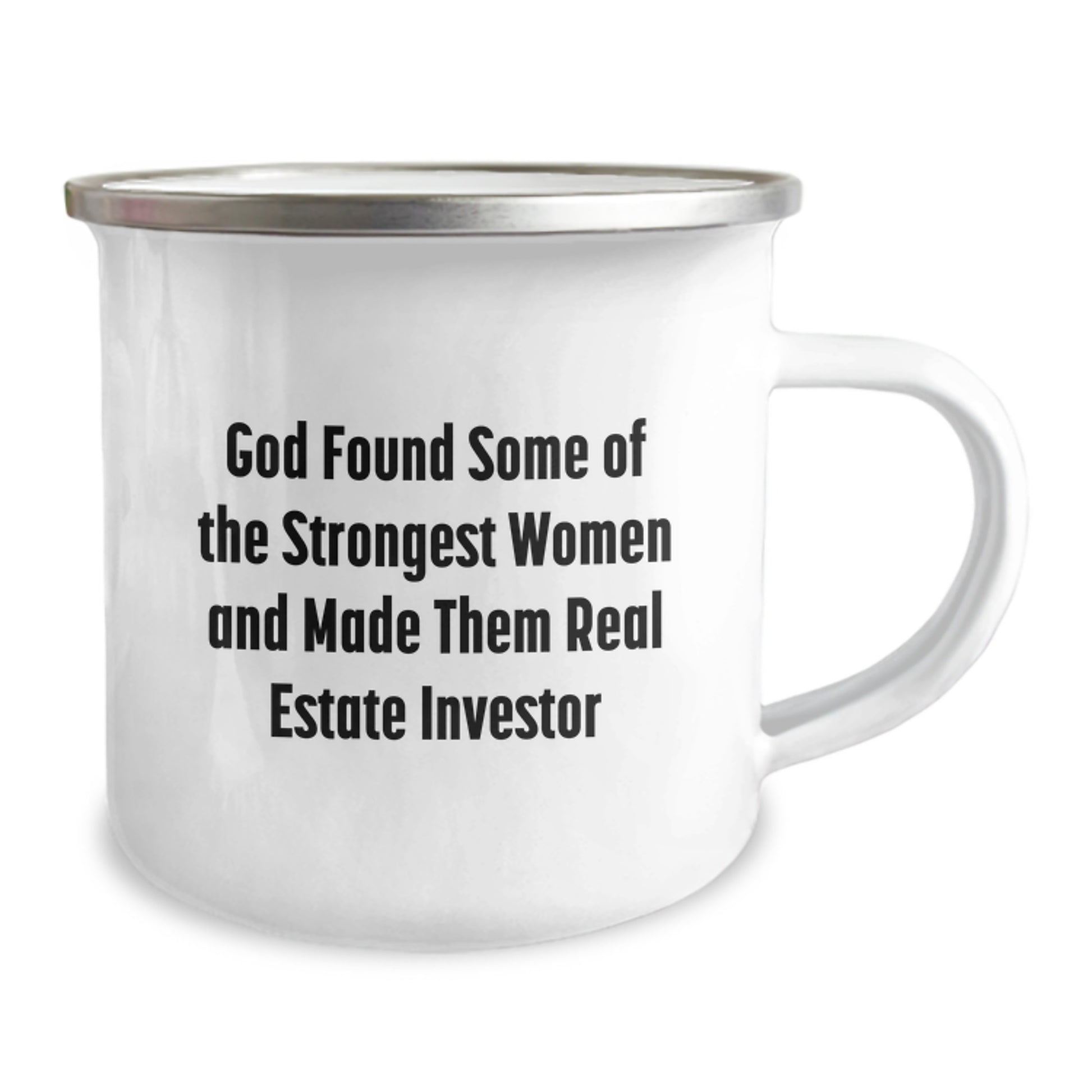 Gifts from Women, Real Estate Investor Funny Mug, Graduation Unique Gifts for Men - God Found Some Of The Strongest Women And Made Them Real Estate Investor - Image 2