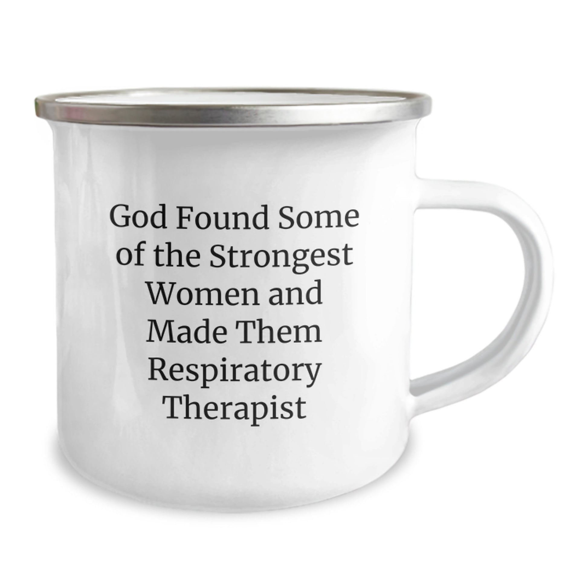 Funny Inspirational Respiratory Therapist Gifts from Friends for Birthday Unique Camping Mugs - God Found Some Of The Strongest Women And Made Them Respiratory Therapist - Image 2
