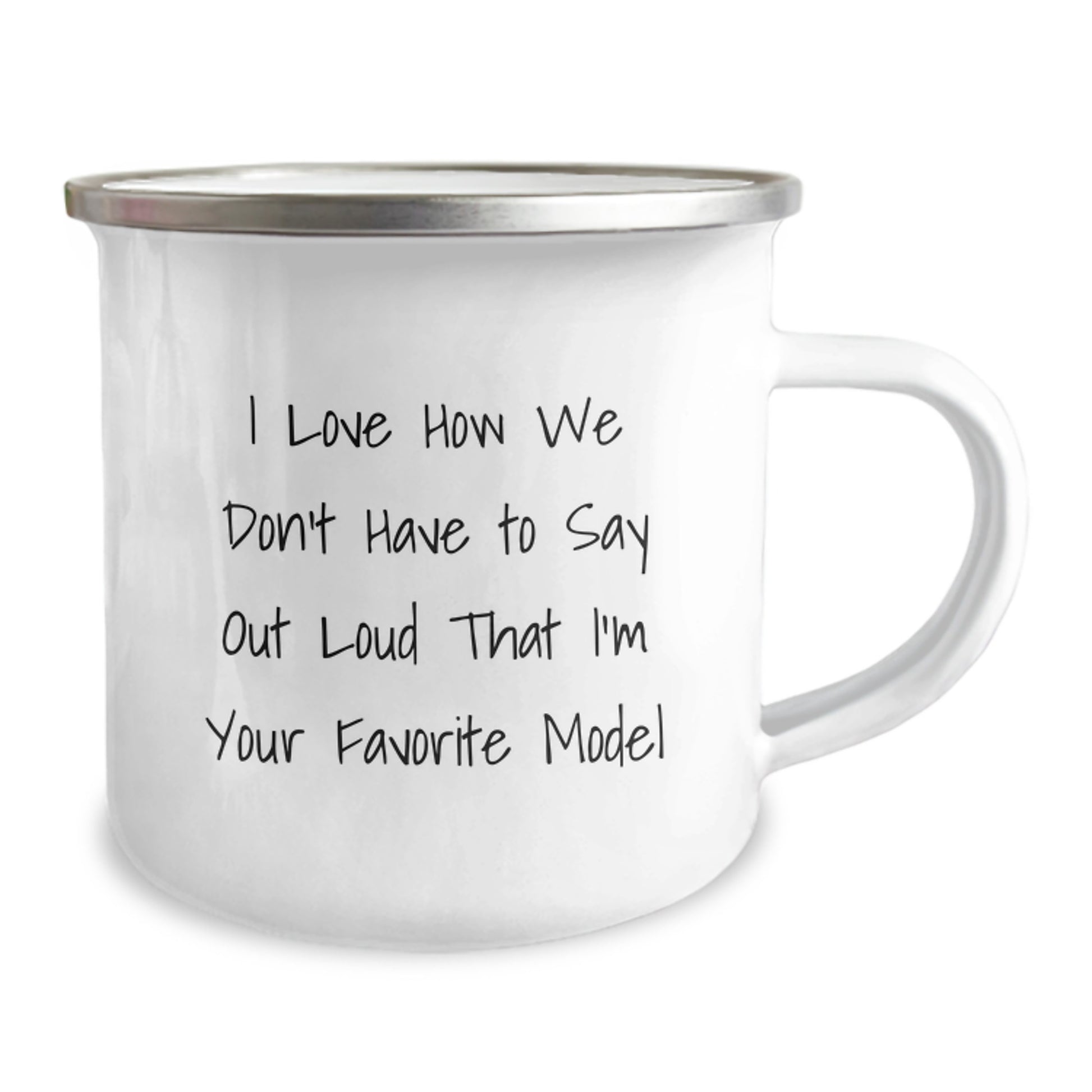 Funny Model Gifts, I Love How We Don't Have To Say Out Loud, Camping Mug for Graduation, Gifts from Men or Women - Image 2
