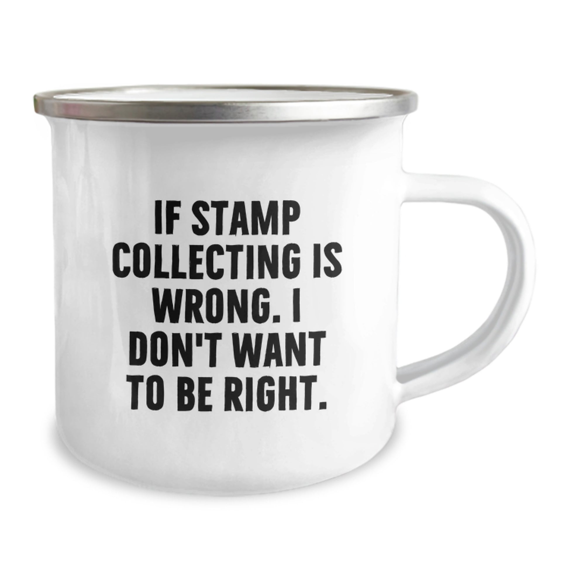 Funny Stamp Collecting Gifts from Family for Graduation - If Stamp Collecting Is Wrong, I Don't Want to Be Right, Camping Mug for Stamp Collectors, Men, Women, Friends, Coworkers, Family - Image 2