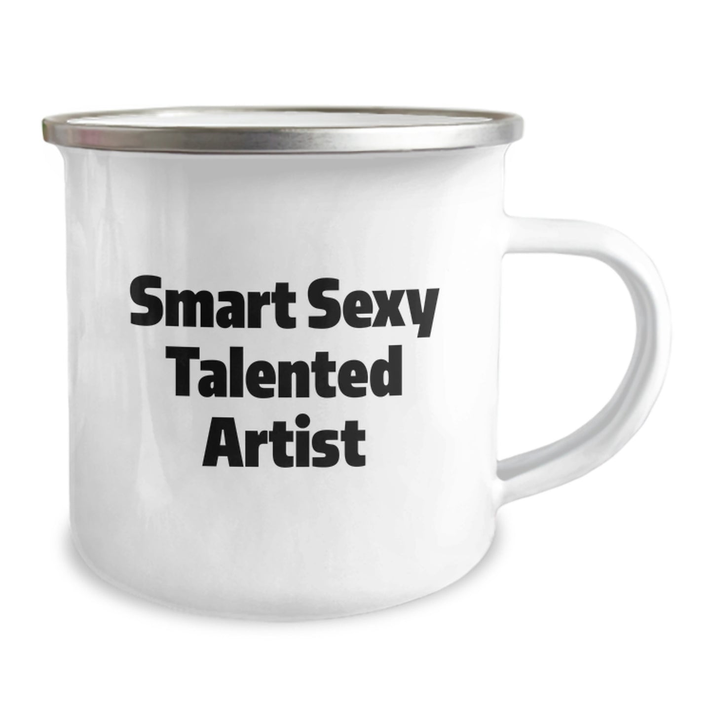 Funny Artist Gifts for Birthday Celebrations - Smart Sexy Talented Artist Quote on Camping Mug, Gifts from Friends for Artist, 12 oz Stainless Steel with Enamel Finish - Image 2