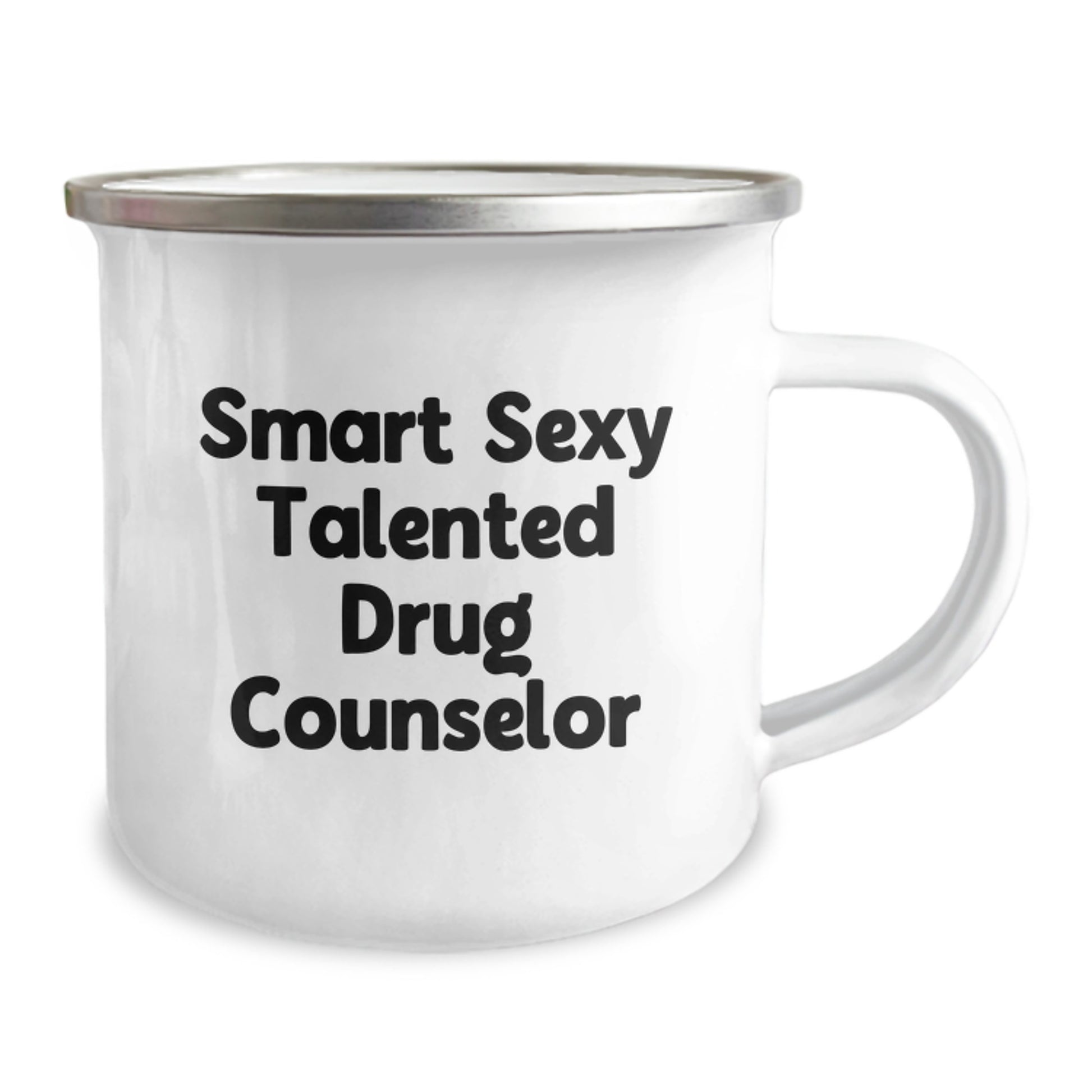 Gifts from Family for Smart Sexy Talented Drug Counselor - Camping Mug for Graduation Unique Gifts - Funny Quote - 12 oz Stainless Steel with Enamel Finish - Image 2