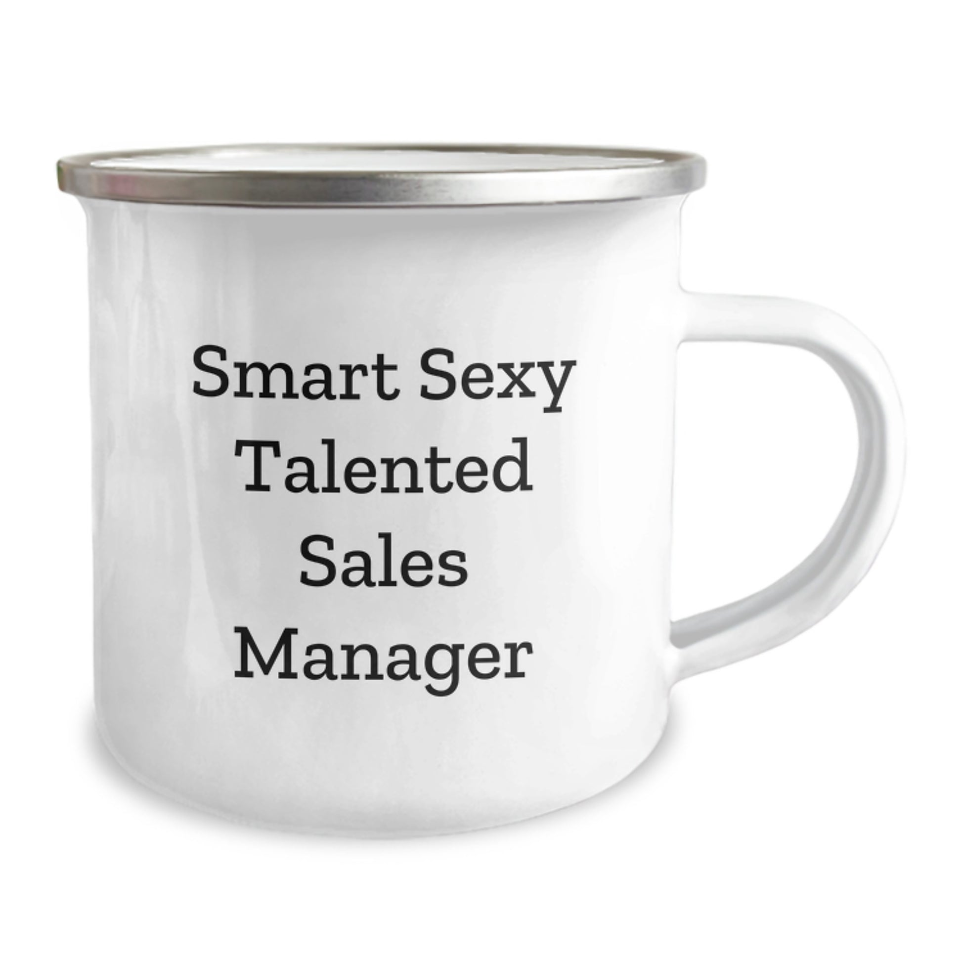 Smart Sexy Talented Sales Manager Gifts for Men or Women, Graduation Unique Gifts from Coworkers or Family, Funny Quote Camping Mug, 12 oz Stainless Steel with Enamel Finish - Image 2