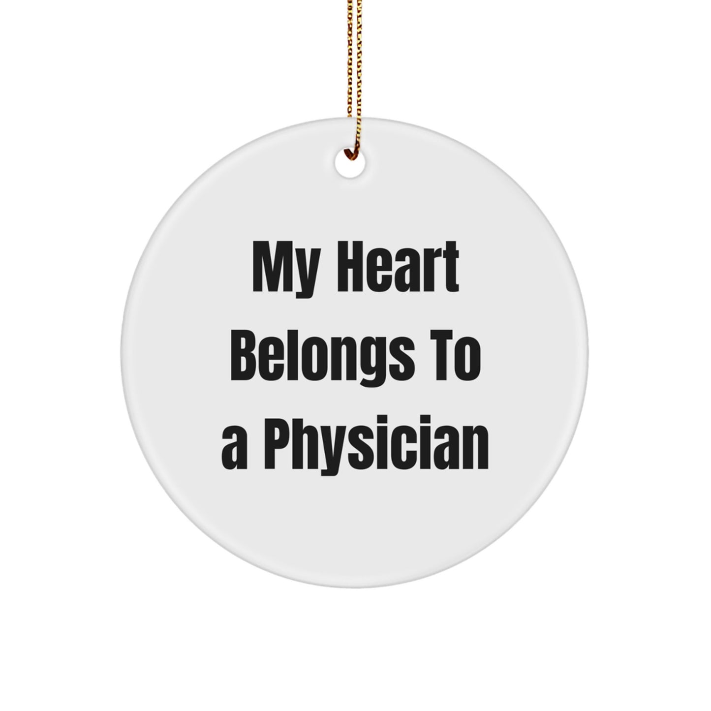 Funny Physician Gifts from Friends Unique Circle Ornament My 'Heart Belongs To A Physician' Christmas Ornament for Physician - Image 1