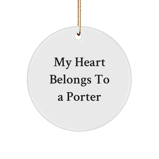 Funny Porter Circle Ornament, Gifts from Men, Women, Friends and Family for Porter, Unique Christmas Unique Gifts for Porter - Image 1