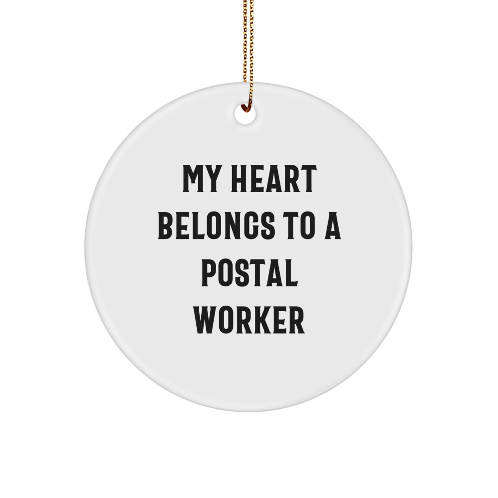 Funny Postal Worker Circle Ornament Gifts from Family to Friends, My Heart Belongs To A Postal Worker Christmas Unique Ornaments for Coworkers - Image 1