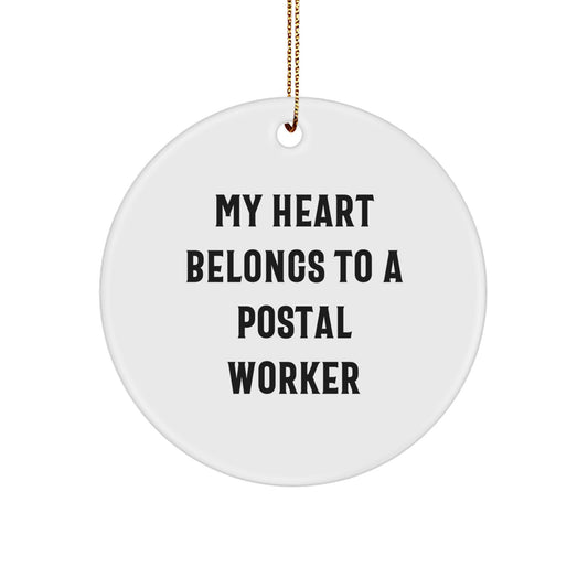 Funny Postal Worker Circle Ornament Gifts from Family to Friends, My Heart Belongs To A Postal Worker Christmas Unique Ornaments for Coworkers - Image 1