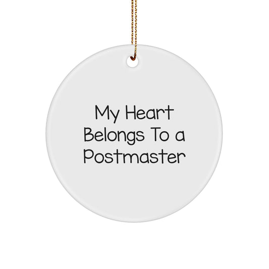 Funny Postmaster Gifts from Friends - 'My Heart Belongs To A Postmaster' Circle Ornament for Christmas Unique Gifts - Image 1
