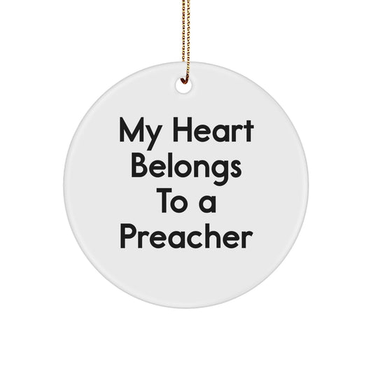 Funny Preacher Gifts from Friends for Christmas Unique Circle Ornament, 'My Heart Belongs To A Preacher' Quote - Image 1