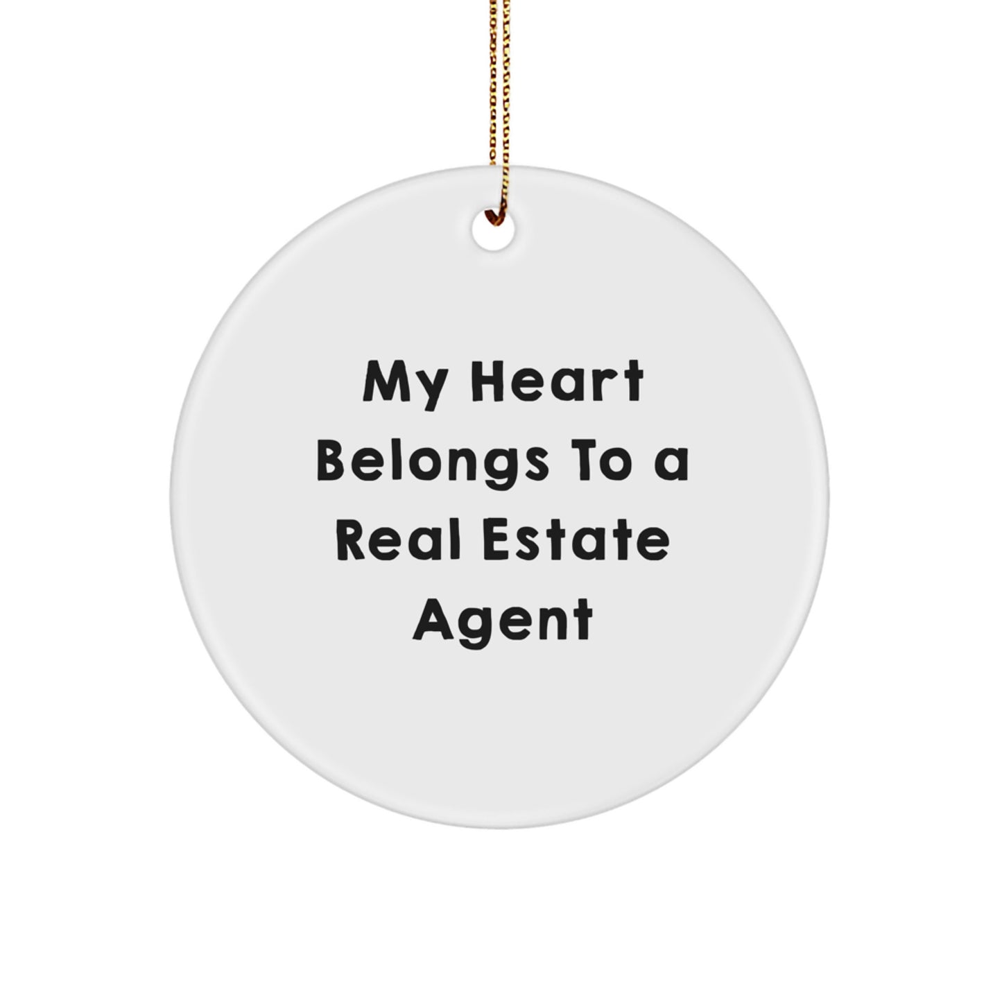 Funny Real Estate Agent Gifts from Friends - My Heart Belongs To A Real Estate Agent Christmas Unique Circle Ornament - Image 1