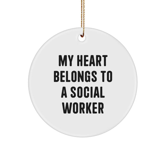 Funny Social Worker Gifts from Friends - My Heart Belongs To A Social Worker Christmas Unique Circle Ornament for Social Worker Coworkers - Image 1