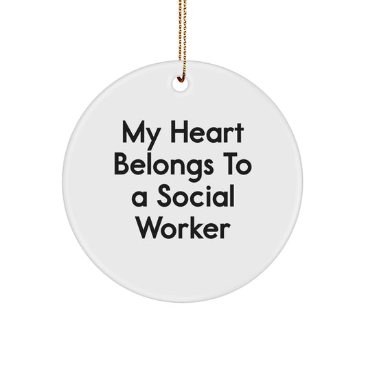 Funny Social Worker Christmas Unique Gifts from Family, Gifts for Social Worker Men, Women, Friends, Coworkers with My Heart Belongs To A Social Worker Circle Ornament - Image 1