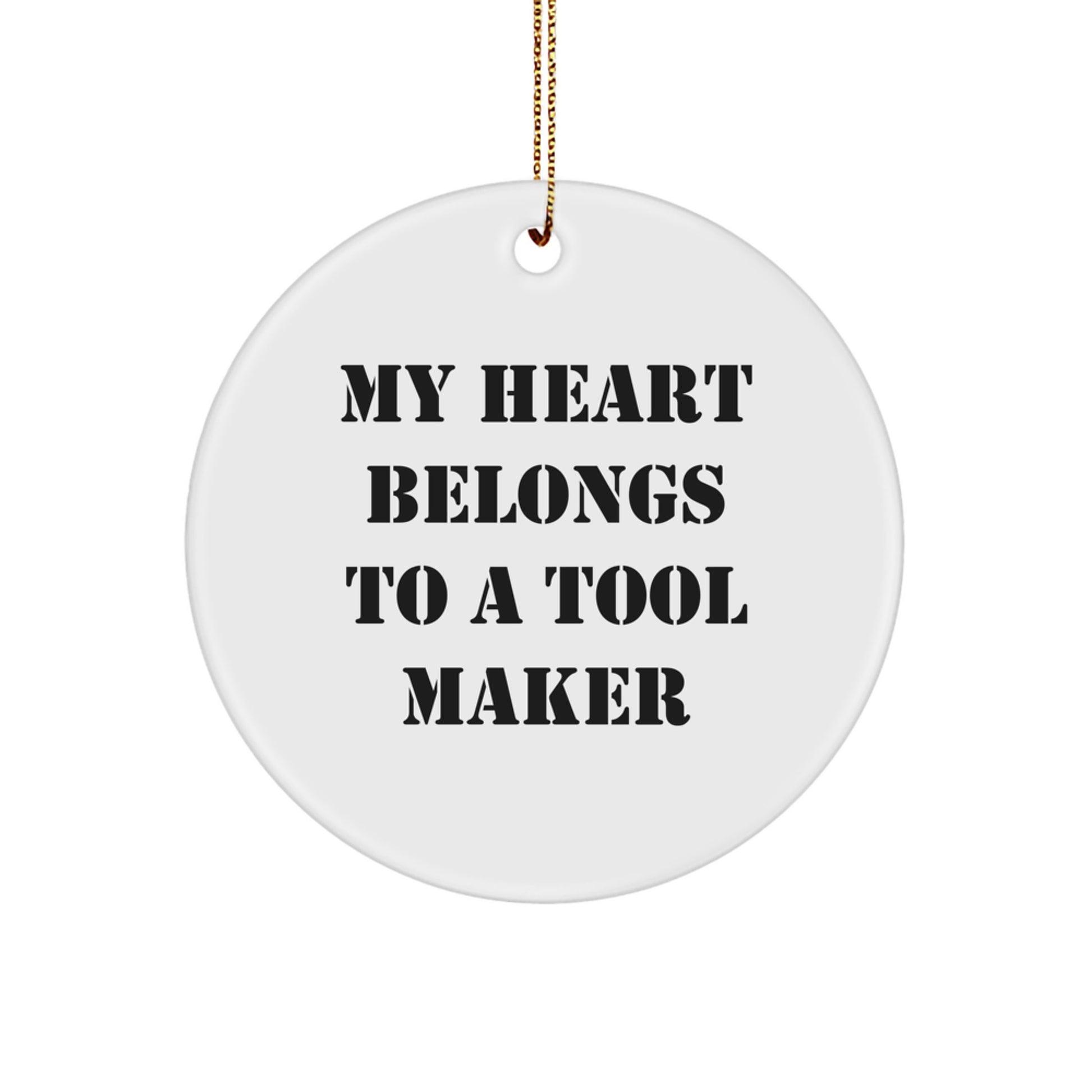 Funny Tool Maker Gifts from Friends for Him - My Heart Belongs To A Tool Maker Christmas Unique - Image 1